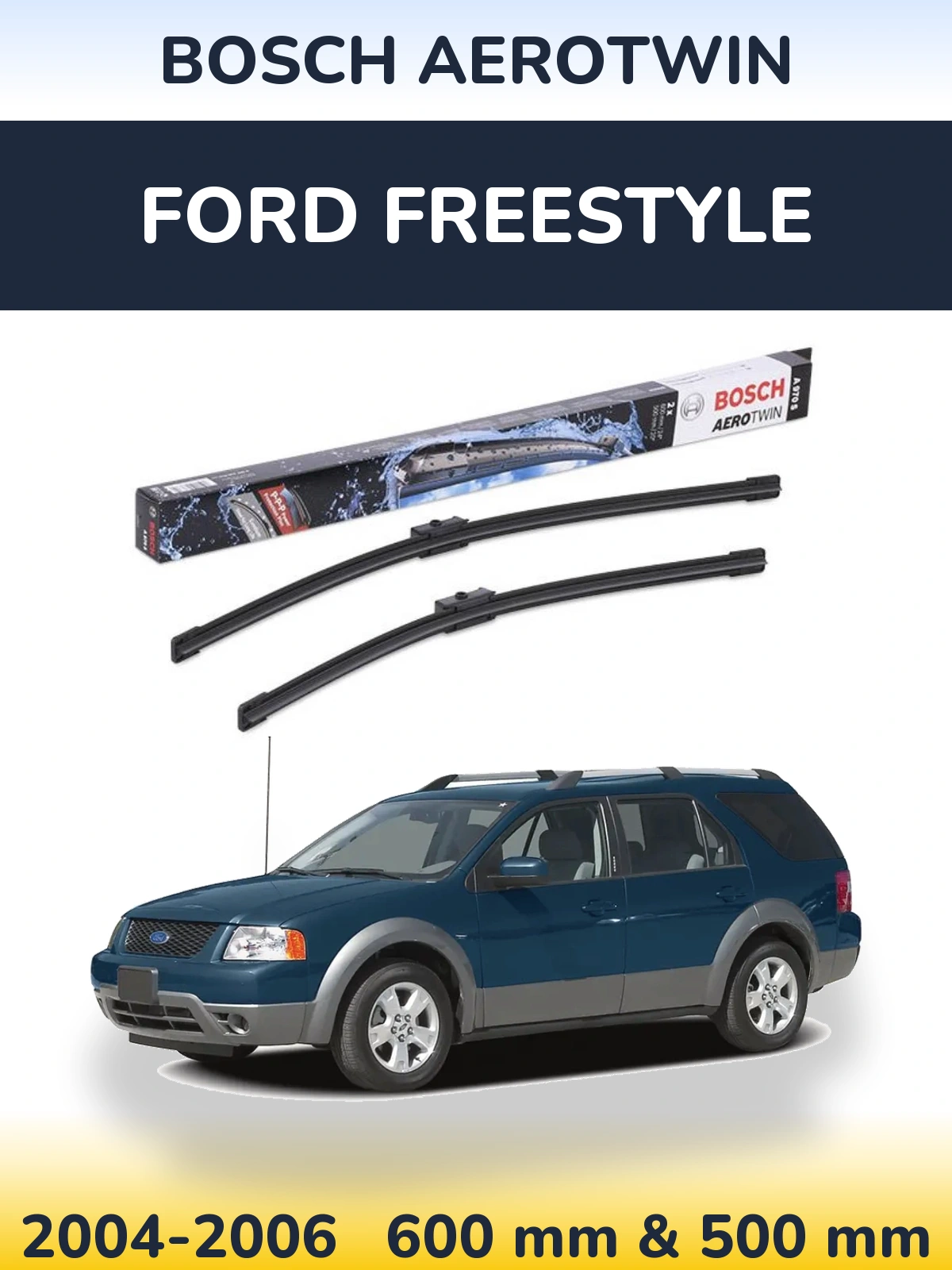 Комплект передних дворников BOSCH AeroTwin 600 & 500 мм для Ford Freestyle 2004-2006