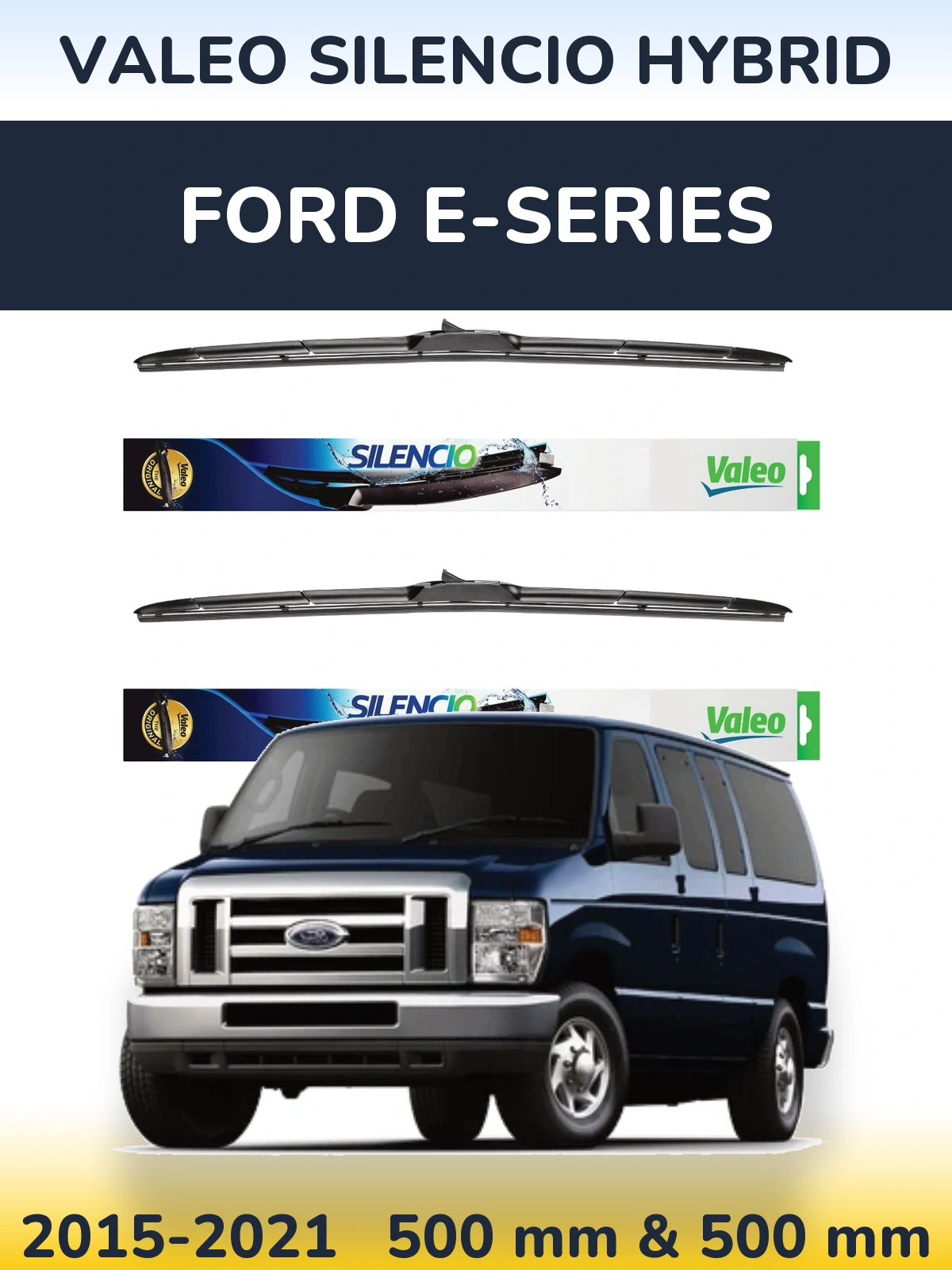 Front wiper blade set Valeo Silencio Hybrid 500 & 500 mm for Ford E-series 2015-2021