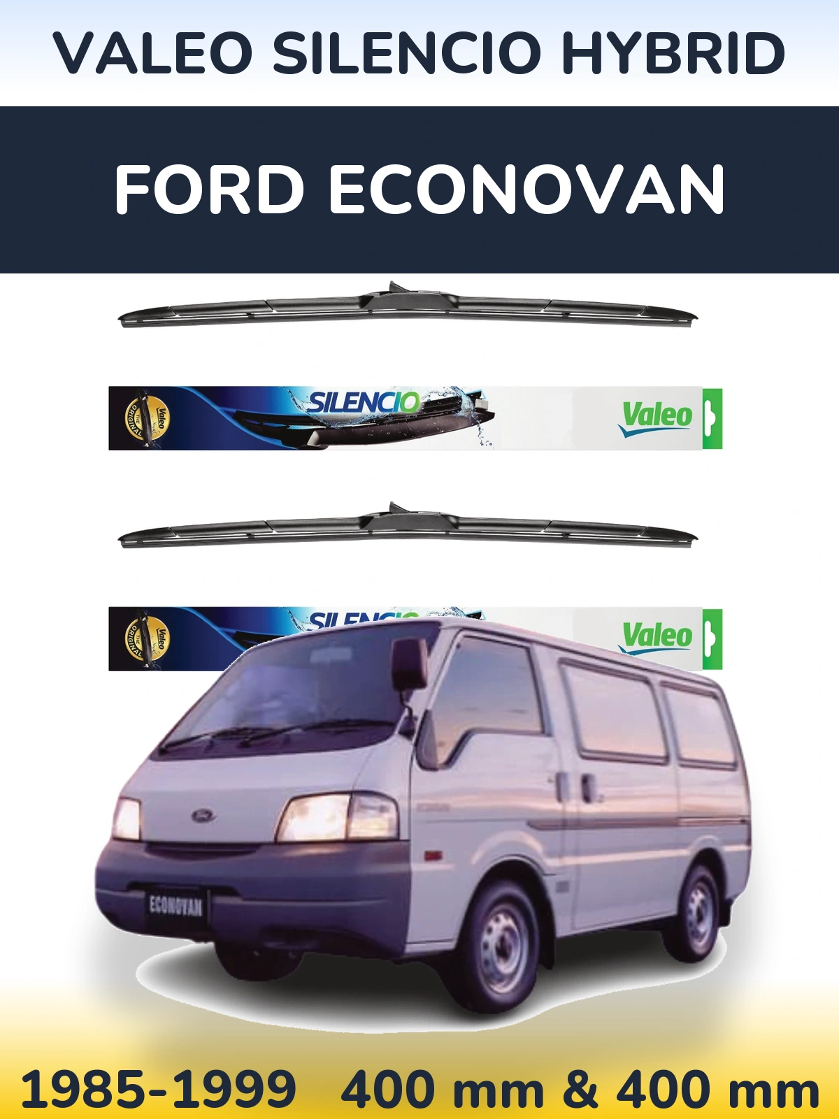 Front wiper blade set Valeo Silencio Hybrid 400 & 400 mm for Ford Econovan 1985-1999