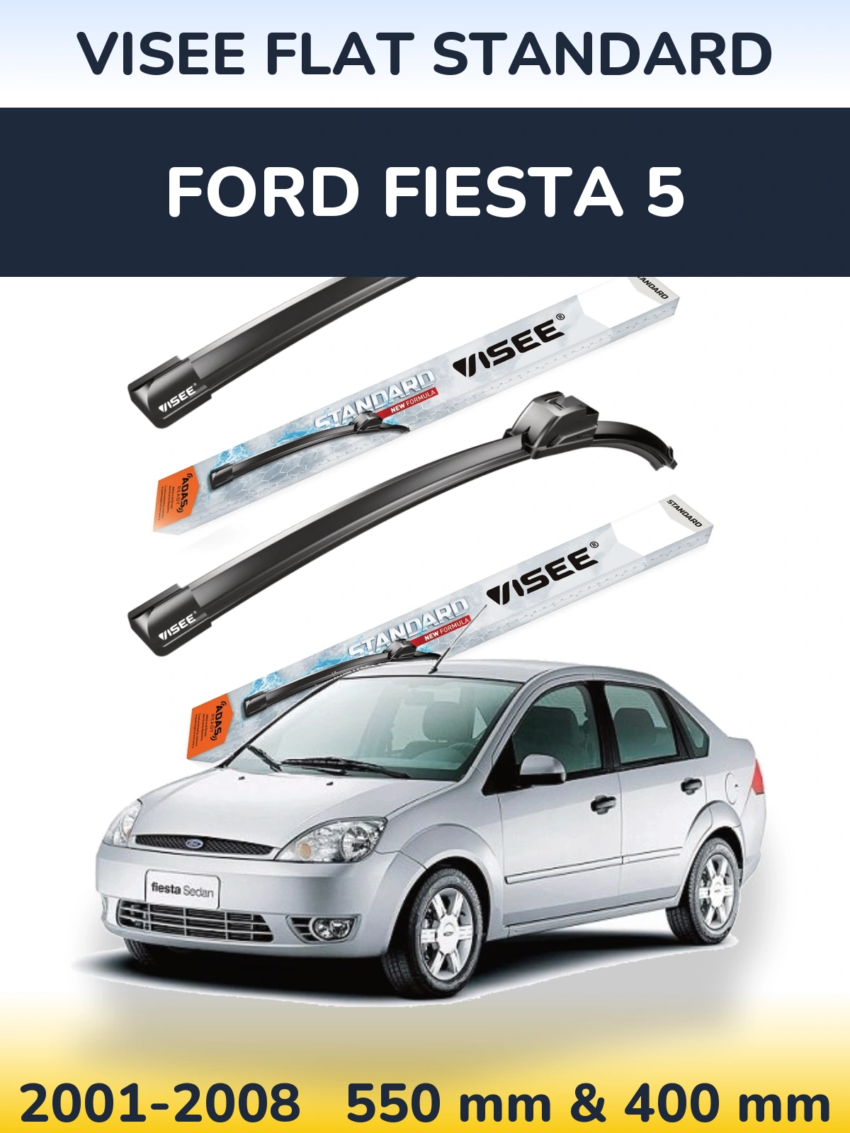 Front wiper blade set VISEE FLAT STANDARD 550 & 400 mm for Ford Fiesta 5 2001-2008