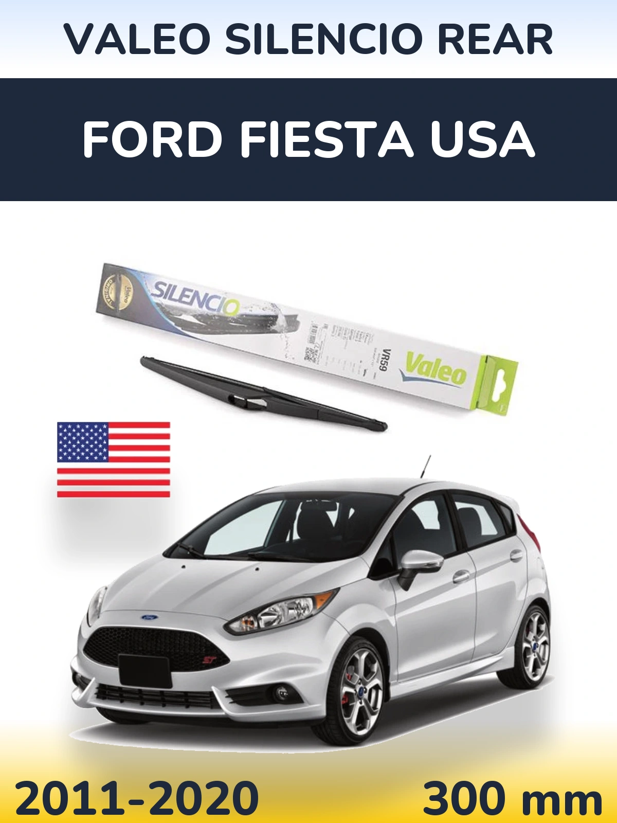 Rear wiper blade Valeo Silencio Rear 300 mm for Ford Fiesta USA 2011-2020