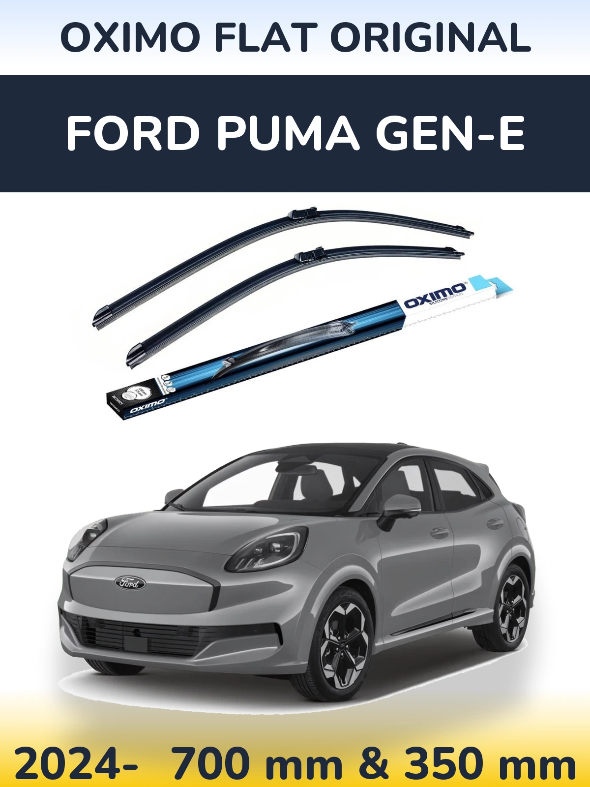 Front wiper blade set Oximo Flat Original 700 & 350 mm for Ford Puma Gen-E 2024-2026