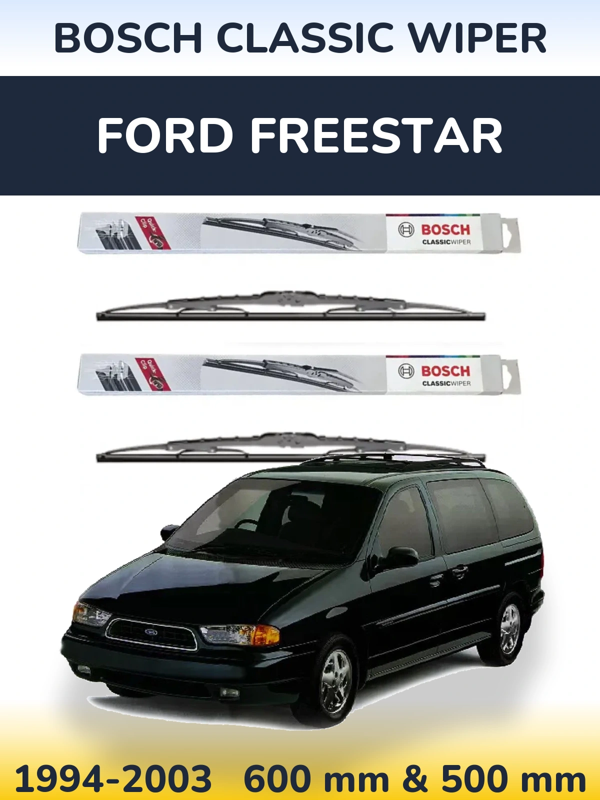 Front wiper blade set BOSCH Classic Wiper 600 & 500 mm for Ford Freestar 1994-2003