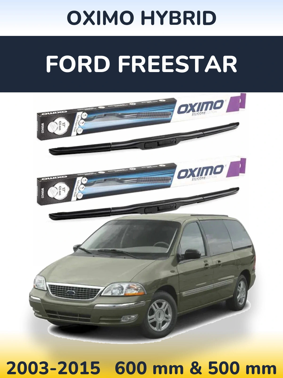 Front wiper blade set Oximo Hybrid 600 & 500 mm for Ford Freestar 2003-2015