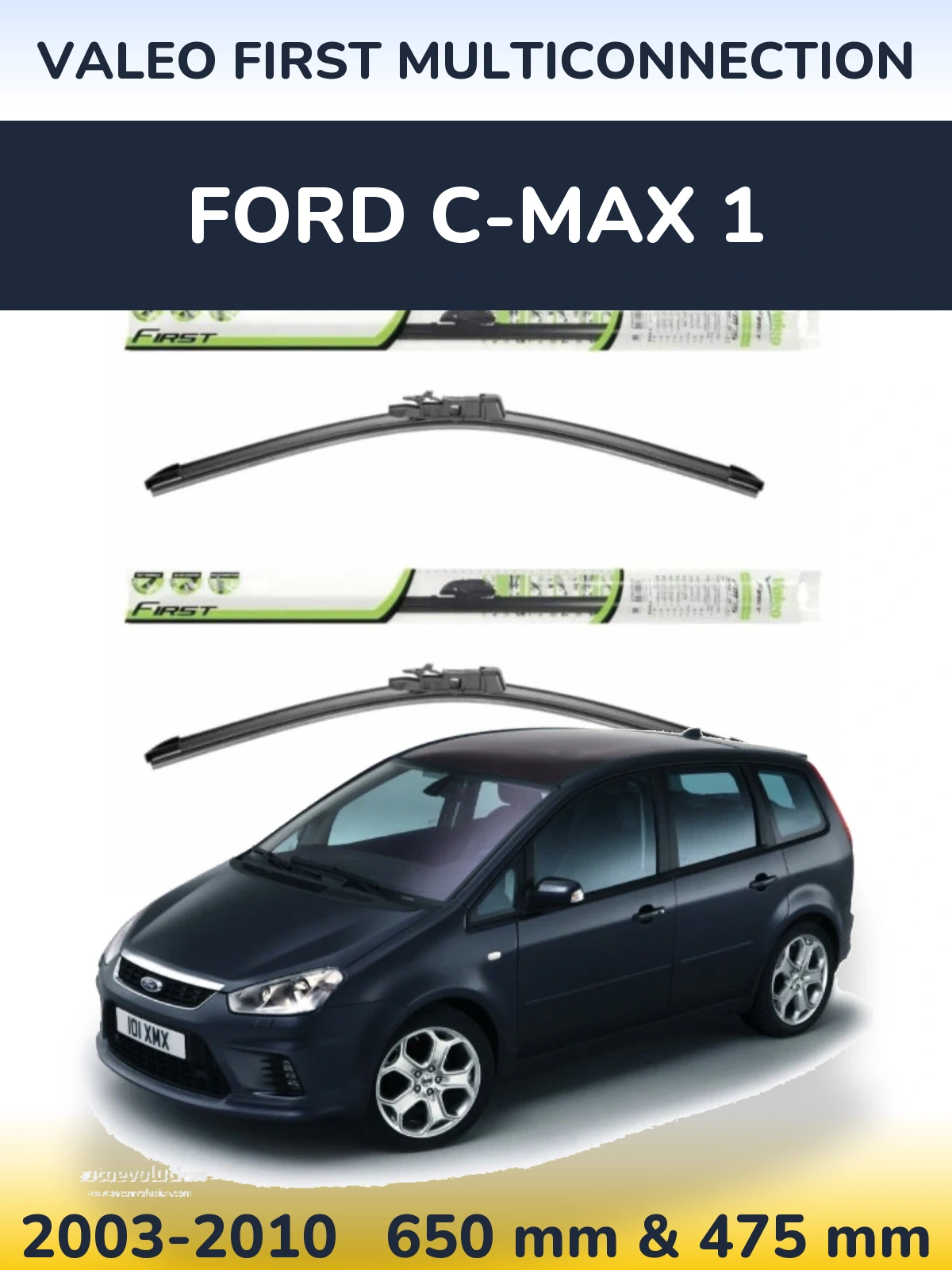Комплект передніх щіток Valeo First MultiConnection 650 & 475 мм для Ford C-MAX 1 2003-2010