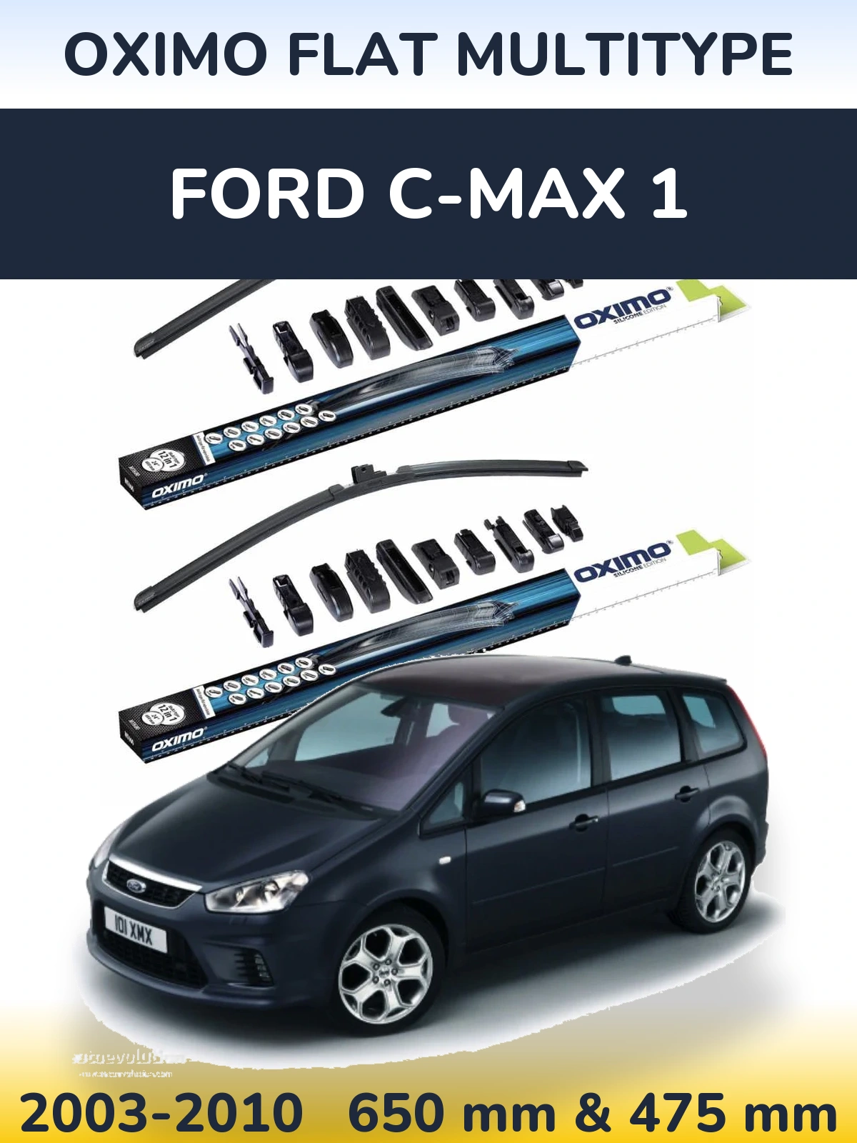 Front wiper blade set Oximo Flat MultiTypee 650 & 475 mm for Ford C-MAX 1 2003-2010