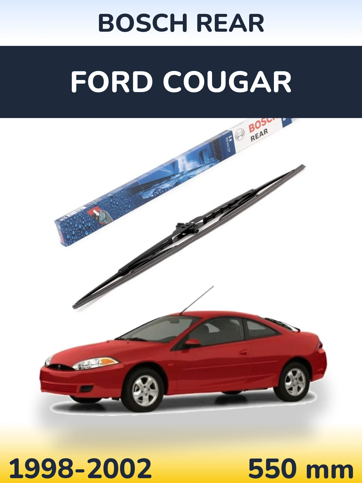 Rear wiper blade BOSCH Rear 550 mm for Ford Cougar 1998-2002