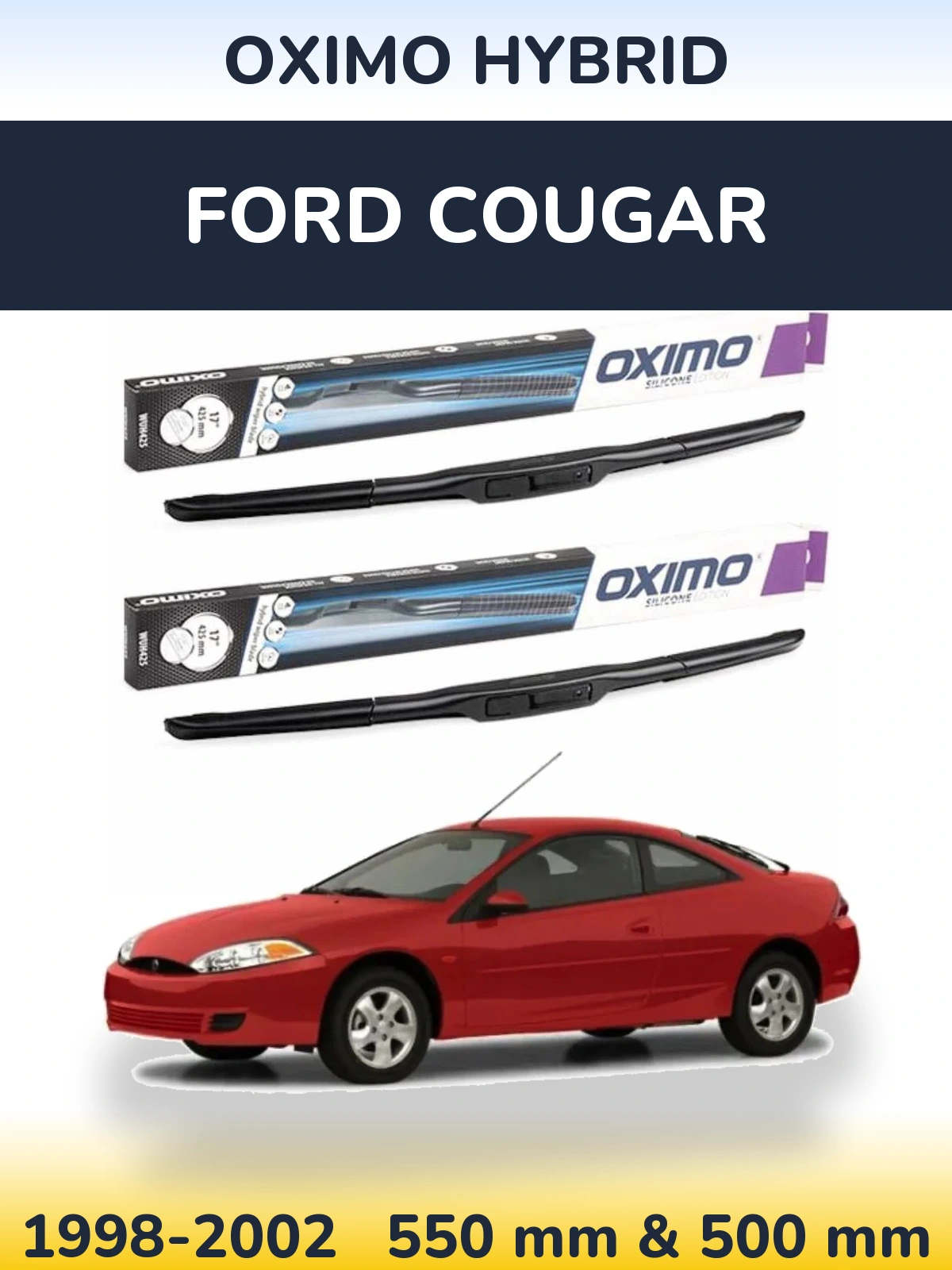 Комплект передних дворников Oximo Hybrid 550 & 500 мм для Ford Cougar 1998-2002