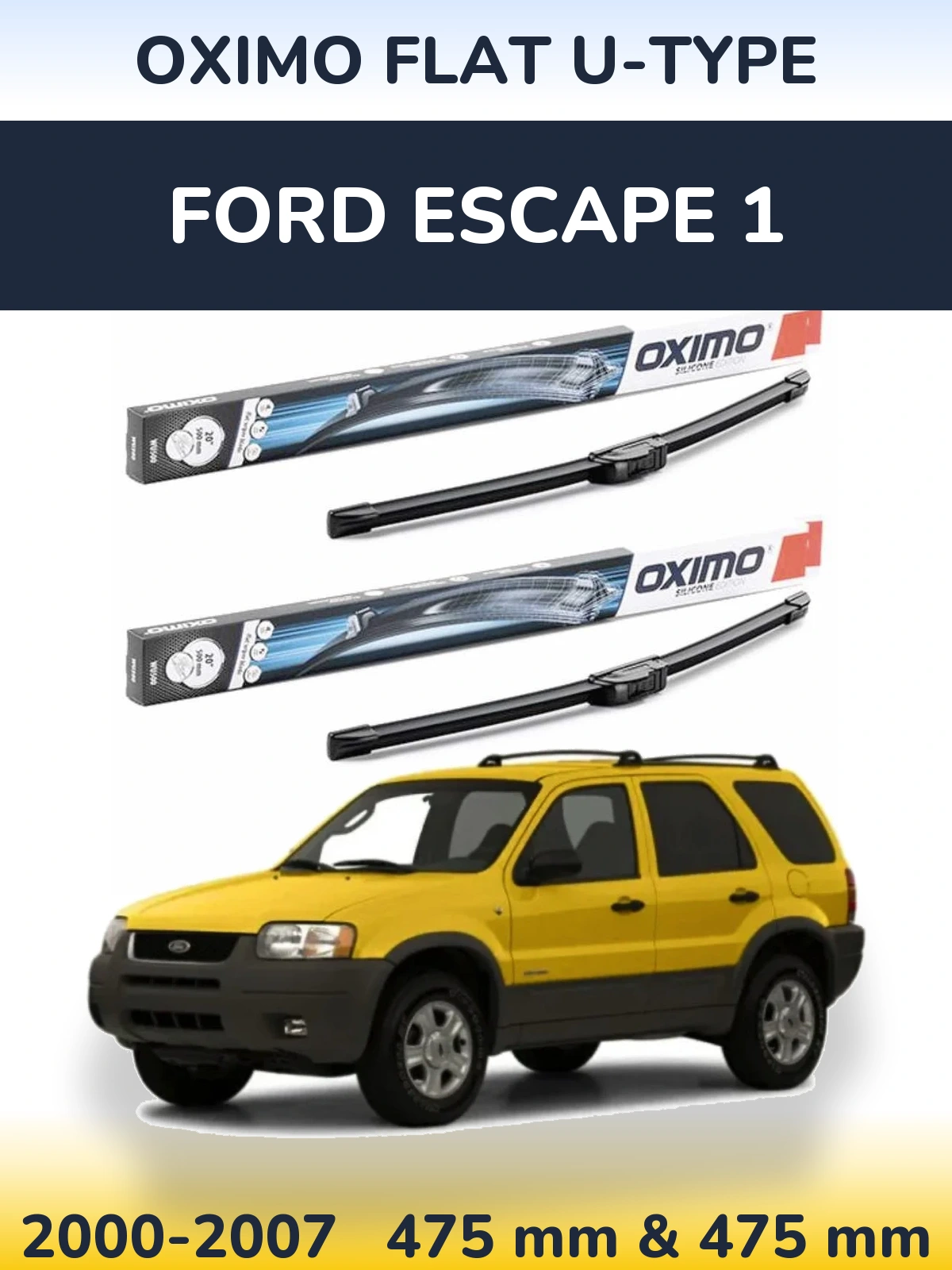 Комплект передніх щіток Oximo Flat U-type 475 & 475 мм для Ford Escape 1 2000-2007