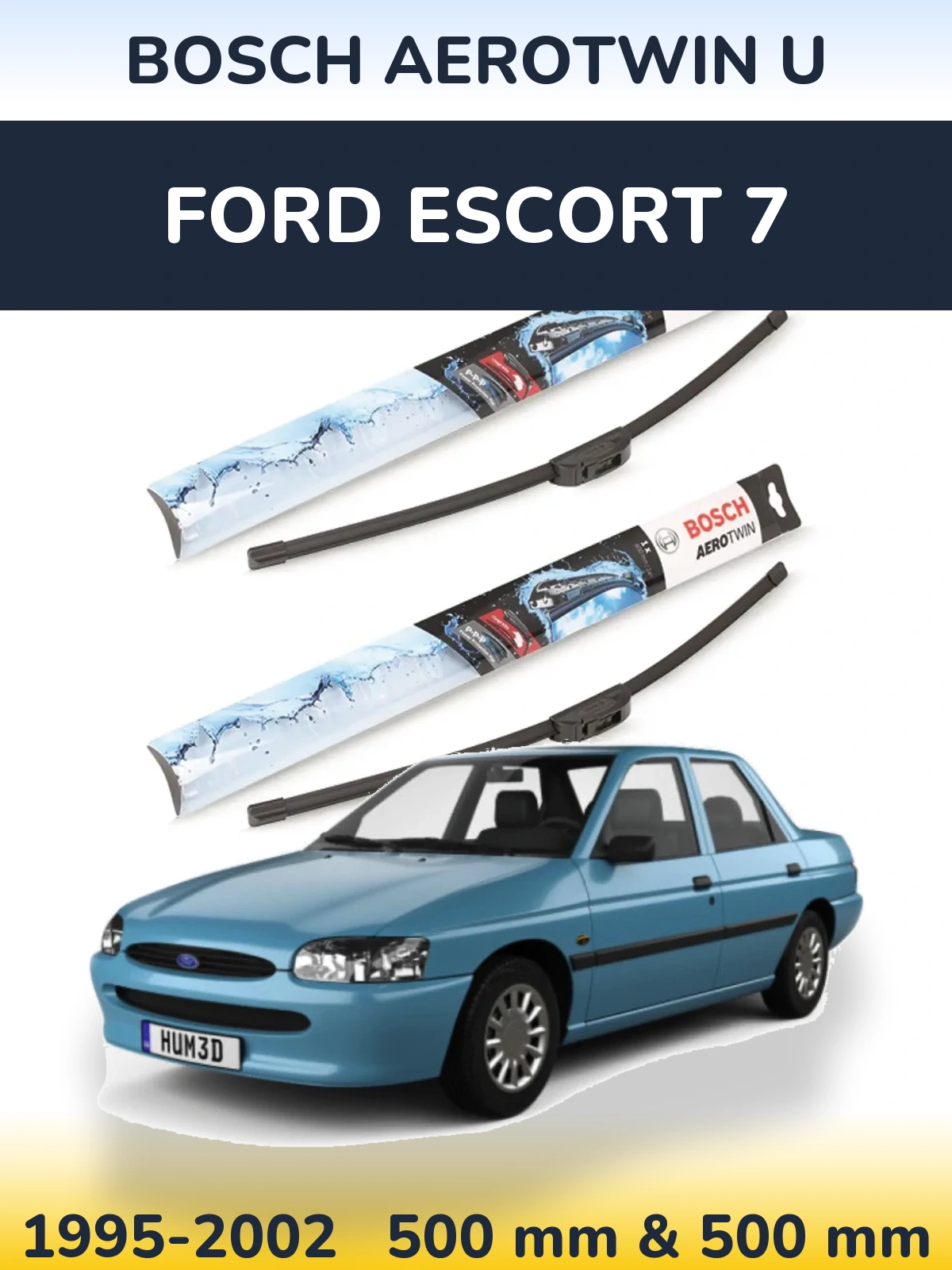 Front wiper blade set BOSCH AeroTwin U 500 & 500 mm for Ford Escort 7 1995-2002