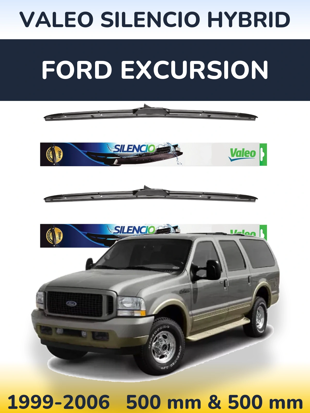 Front wiper blade set Valeo Silencio Hybrid 500 & 500 mm for Ford Excursion 1999-2006