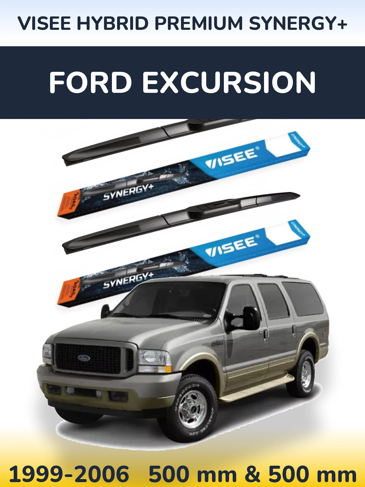 Front wiper blade set VISEE HYBRID PREMIUM SYNERGY+ 500 & 500 mm for Ford Excursion 1999-2006