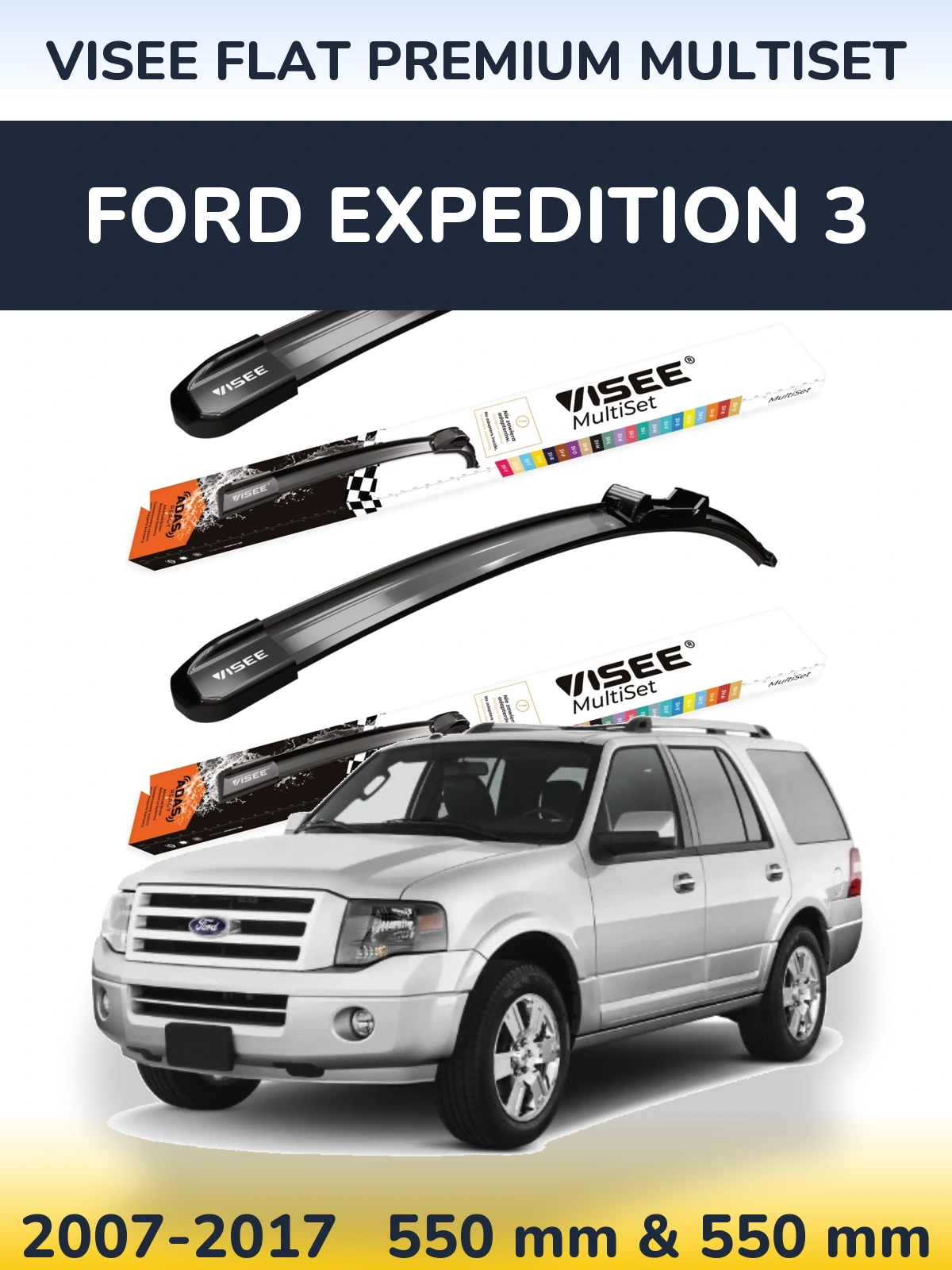 Front wiper blade set VISEE FLAT PREMIUM MultiSet 550 & 550 mm for Ford Expedition 3 2007-2017