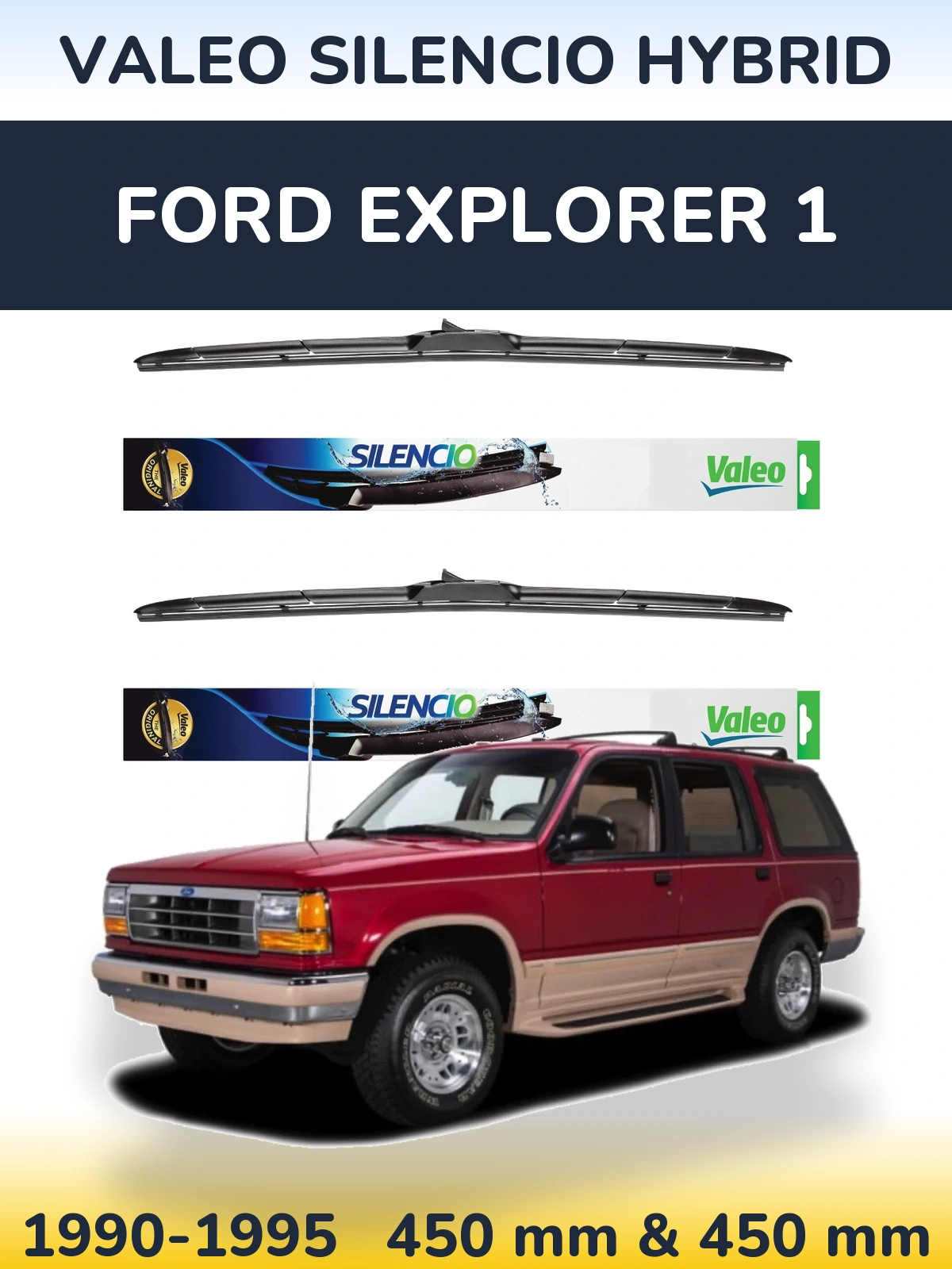 Front wiper blade set Valeo Silencio Hybrid 450 & 450 mm for Ford Explorer 1 1990-1995