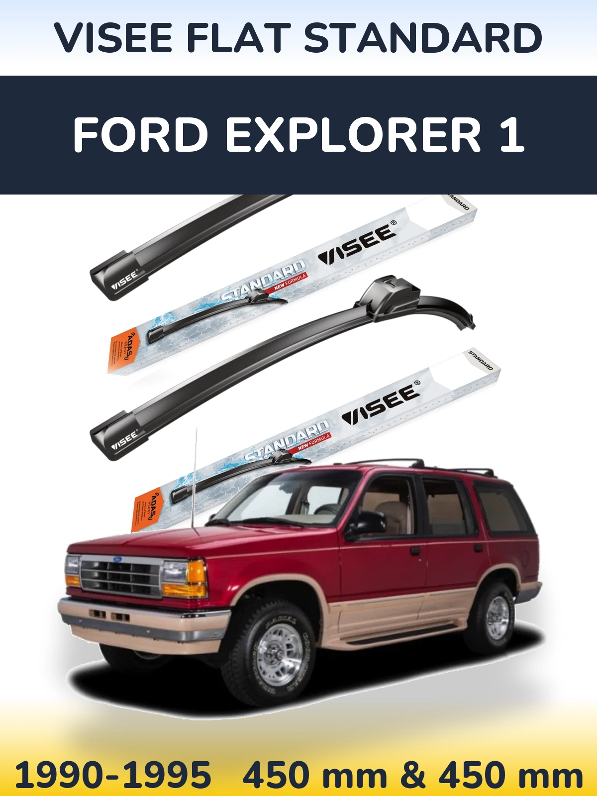 Front wiper blade set VISEE FLAT STANDARD 450 & 450 mm for Ford Explorer 1 1990-1995