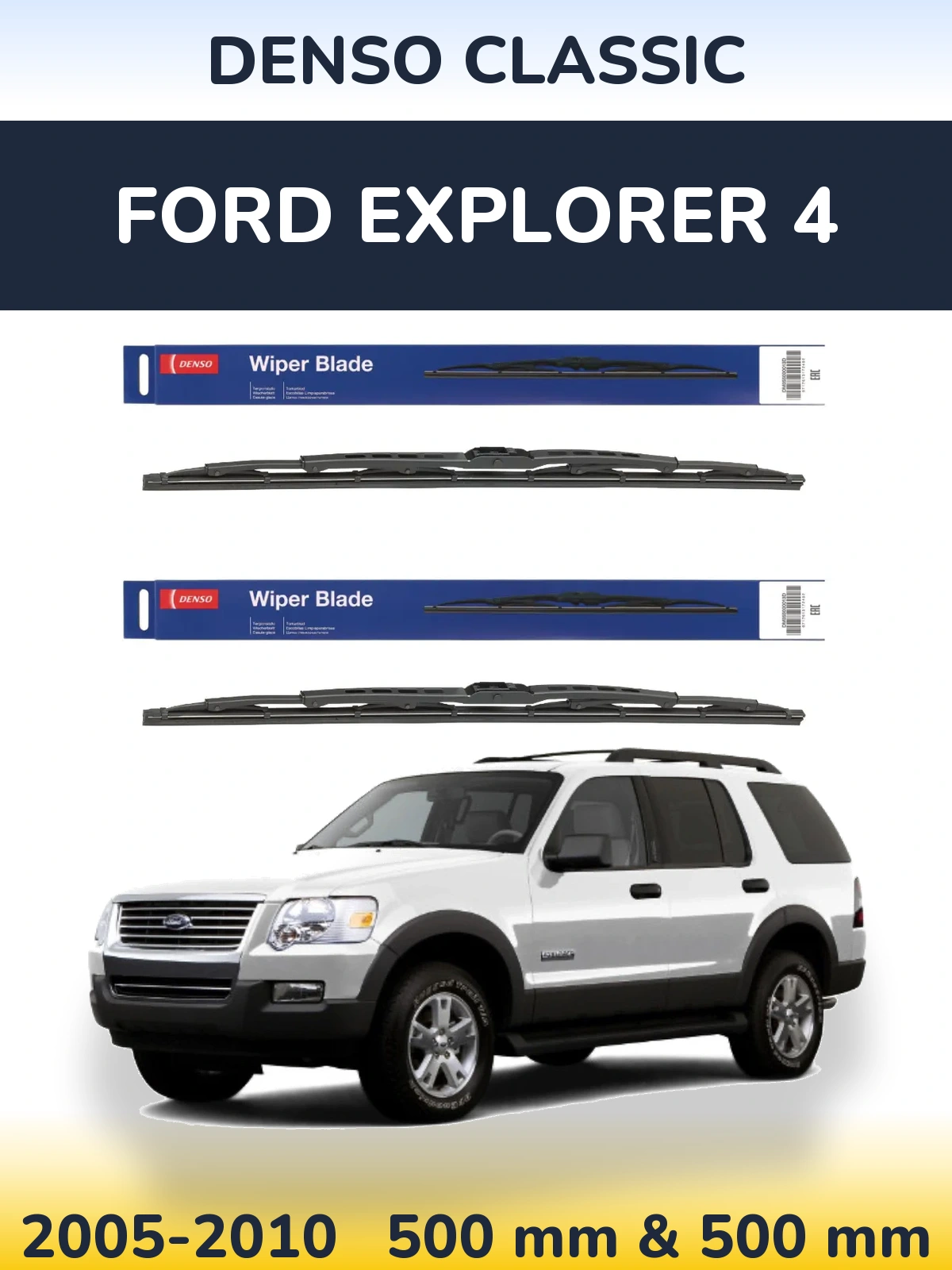 Front wiper blade set Denso Classic 500 & 500 mm for Ford Explorer 4 2005-2010