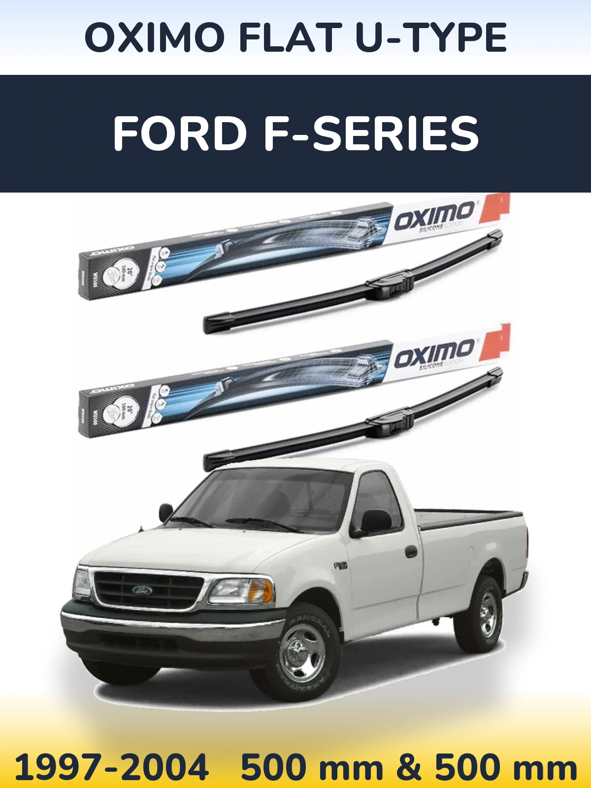 Front wiper blade set Oximo Flat U-type 500 & 500 mm for Ford F-series 1997-2004