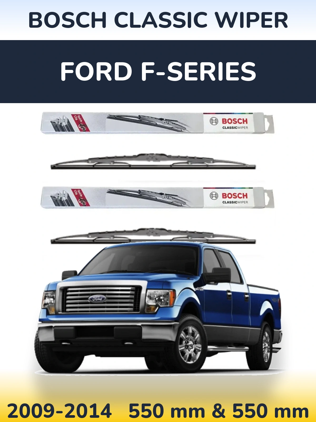 Front wiper blade set BOSCH Classic Wiper 550 & 550 mm for Ford F-series 2009-2014