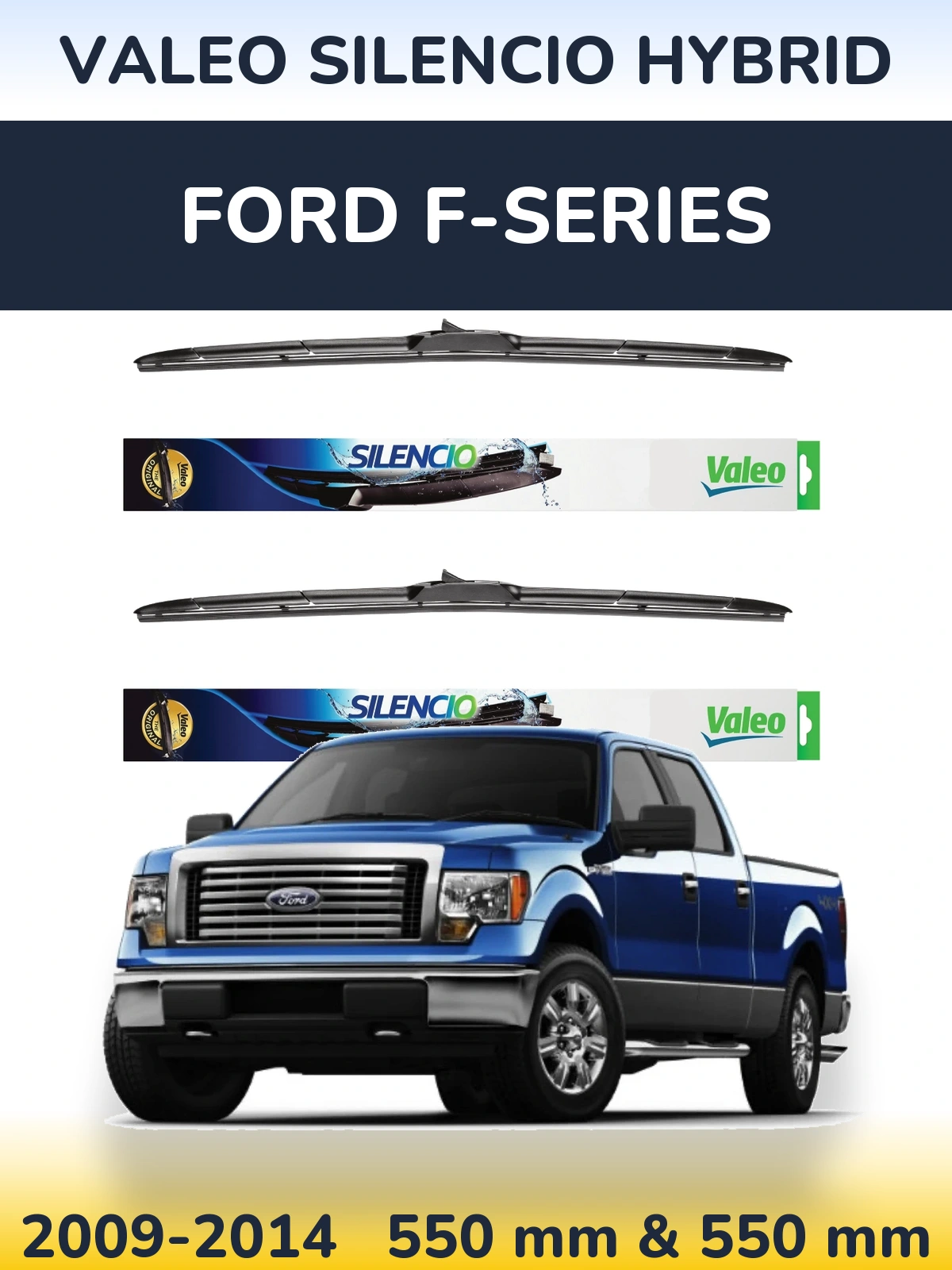 Комплект передніх щіток Valeo Silencio Hybrid 550 & 550 мм для Ford F-series 2009-2014