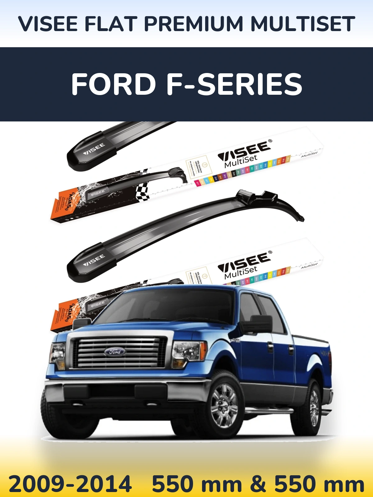 Комплект передніх щіток VISEE FLAT PREMIUM MultiSet 550 & 550 мм для Ford F-series 2009-2014