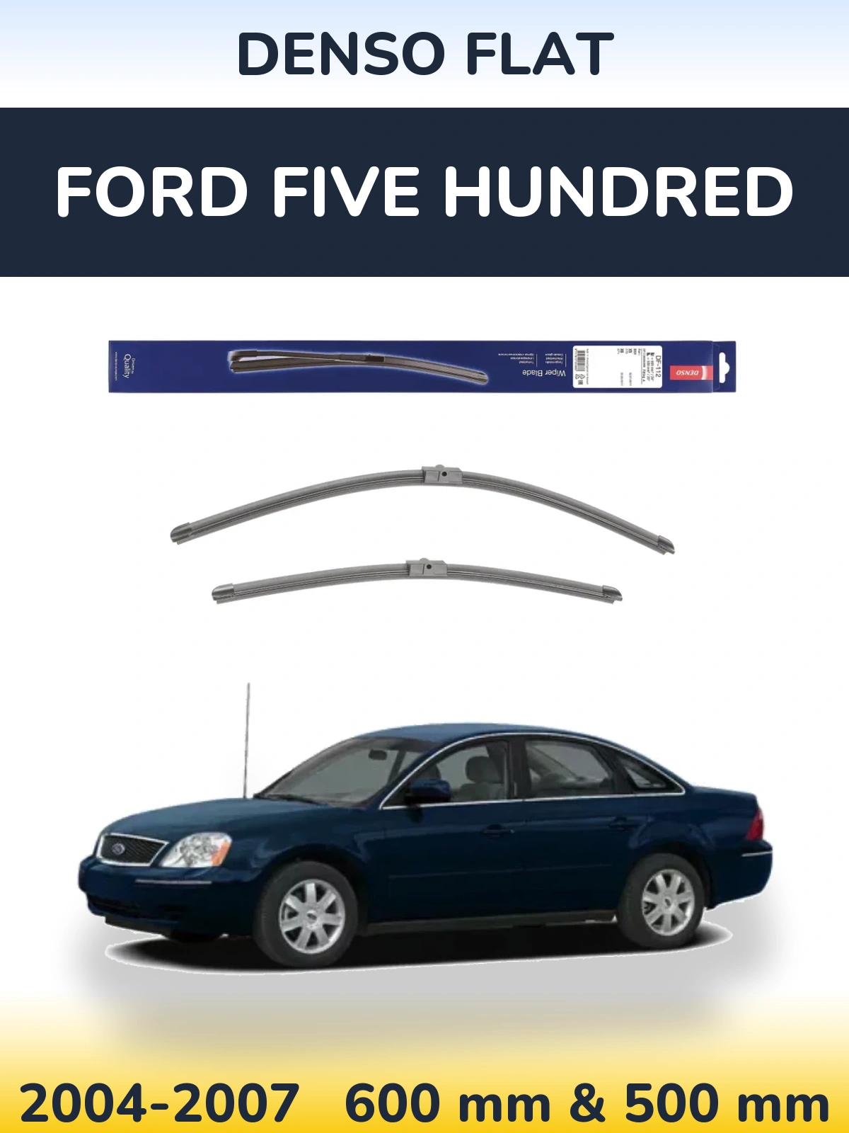 Front wiper blade set Denso Flat 600 & 500 mm for Ford Five Hundred 2004-2007