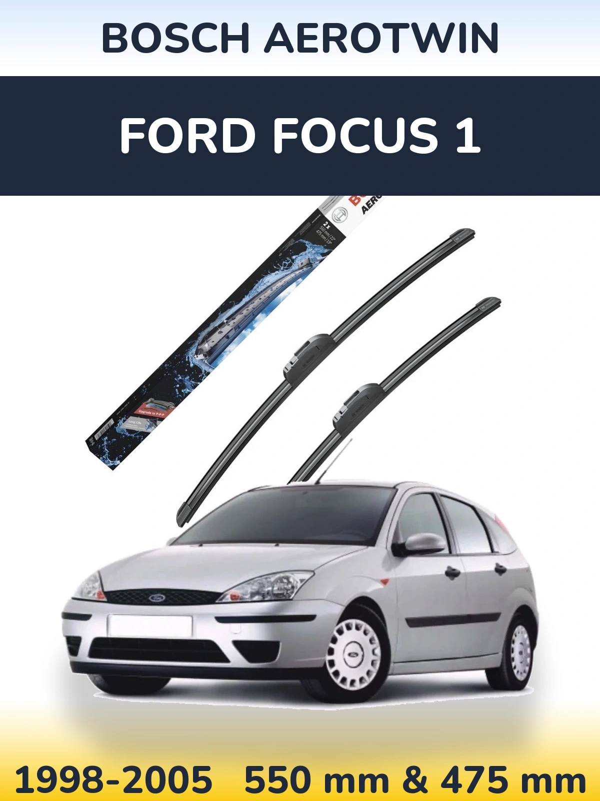 Front wiper blade set BOSCH AeroTwin 550 & 475 mm for Ford Focus 1 1998-2005