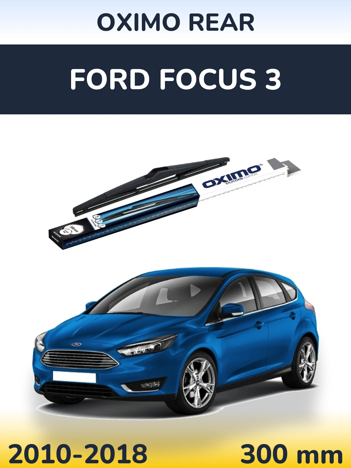 Rear wiper blade Oximo Rear 300 mm for Ford Focus 3 2010-2018