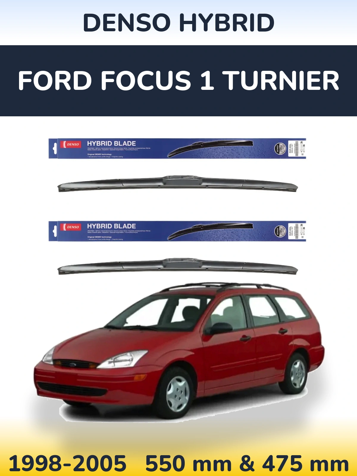 Front wiper blade set Denso Hybrid 550 & 475 mm for Ford Focus 1 Turnier 1998-2005