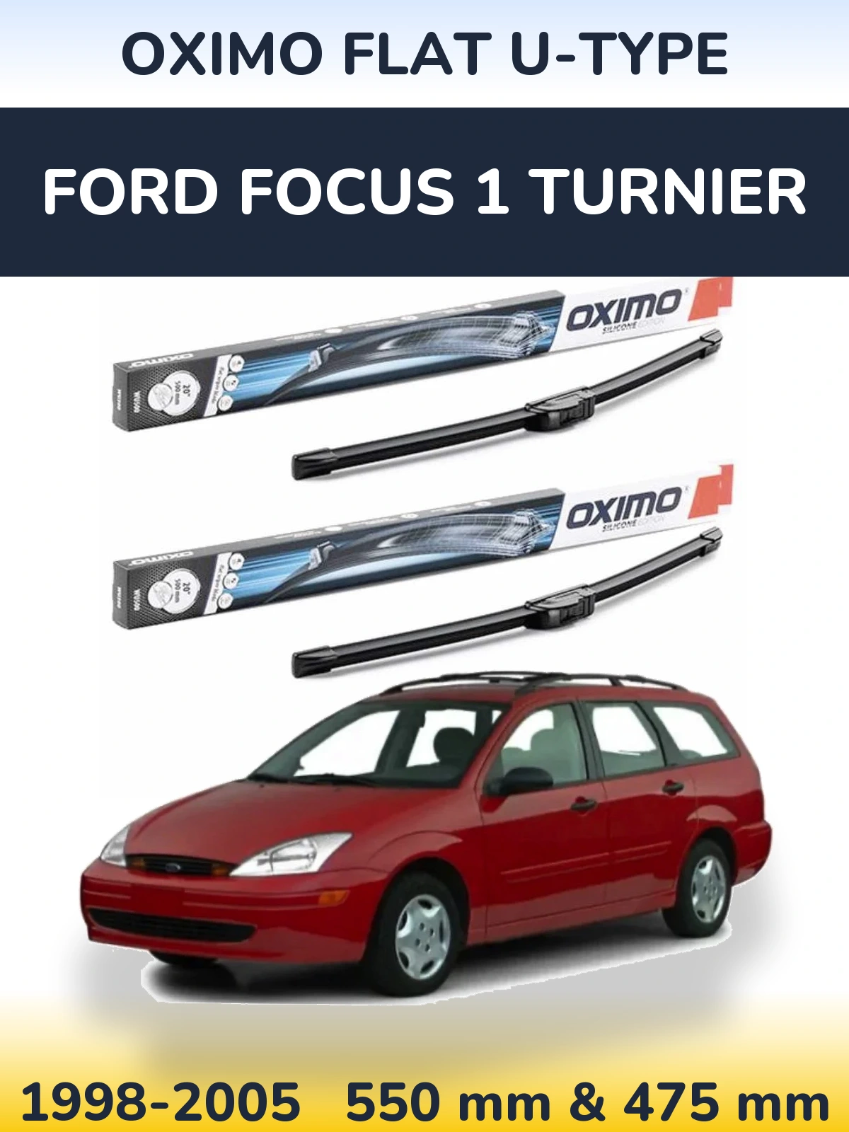 Front wiper blade set Oximo Flat U-type 550 & 475 mm for Ford Focus 1 Turnier 1998-2005