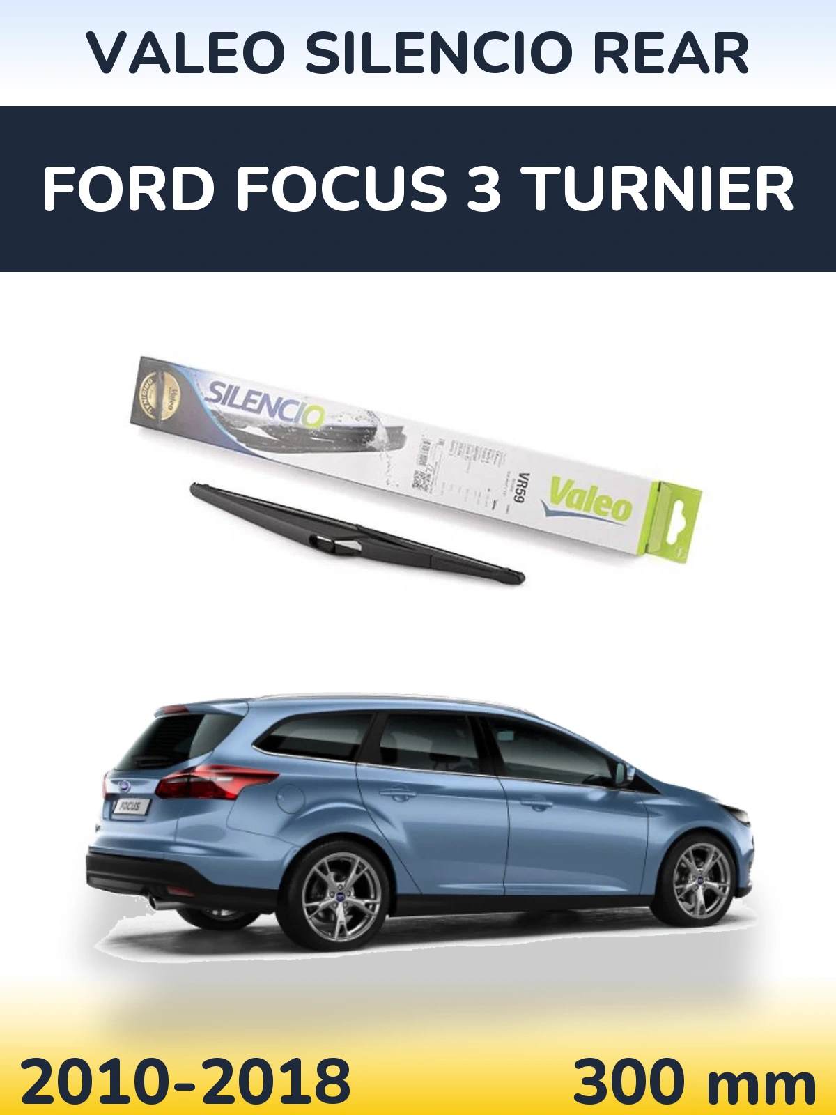 Задний дворник Valeo Silencio Rear 300 мм для Ford Focus 3 Turnier 2010-2018