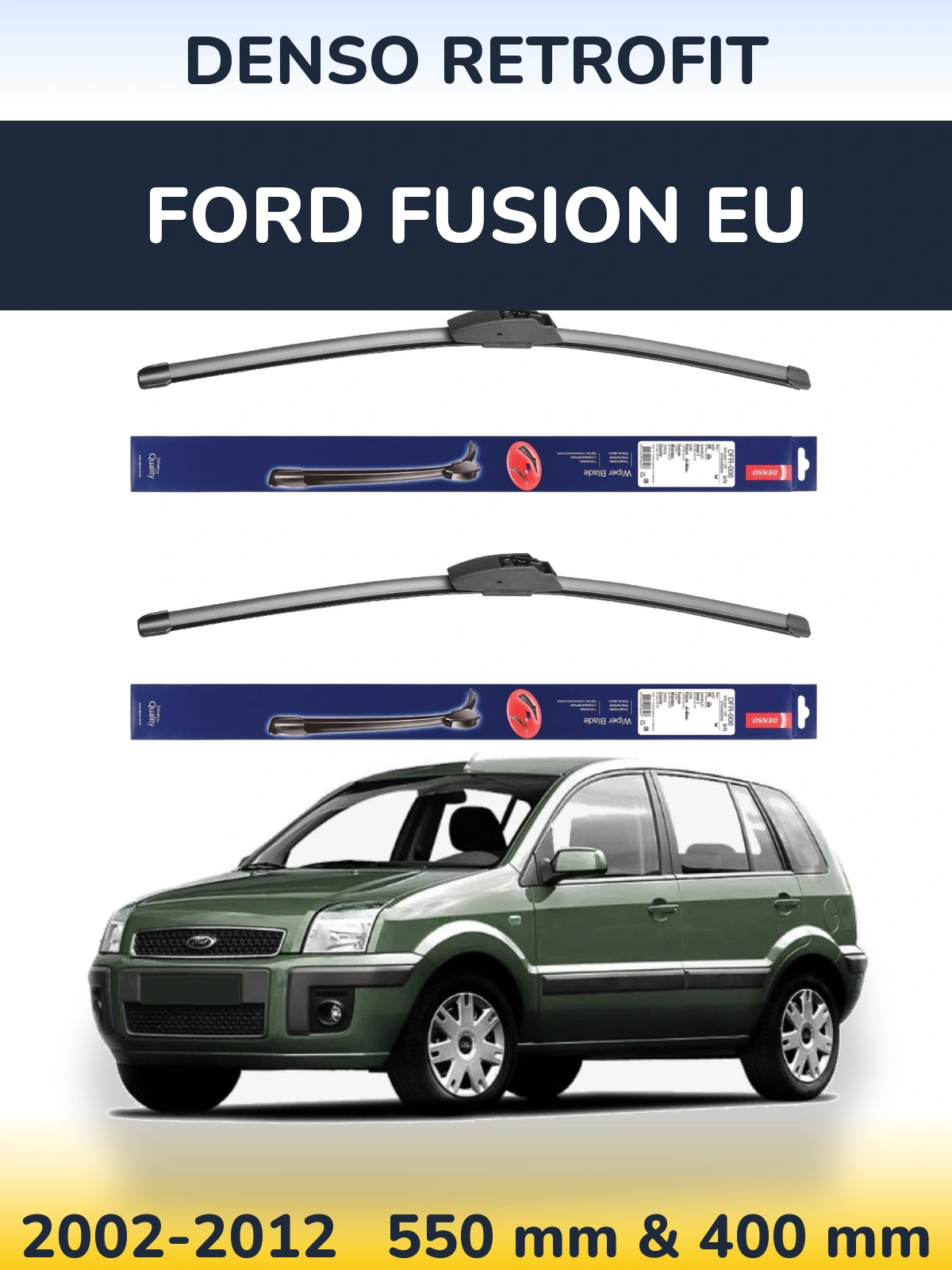 Front wiper blade set Denso Retrofit 550 & 400 mm for Ford Fusion EU 2002-2012