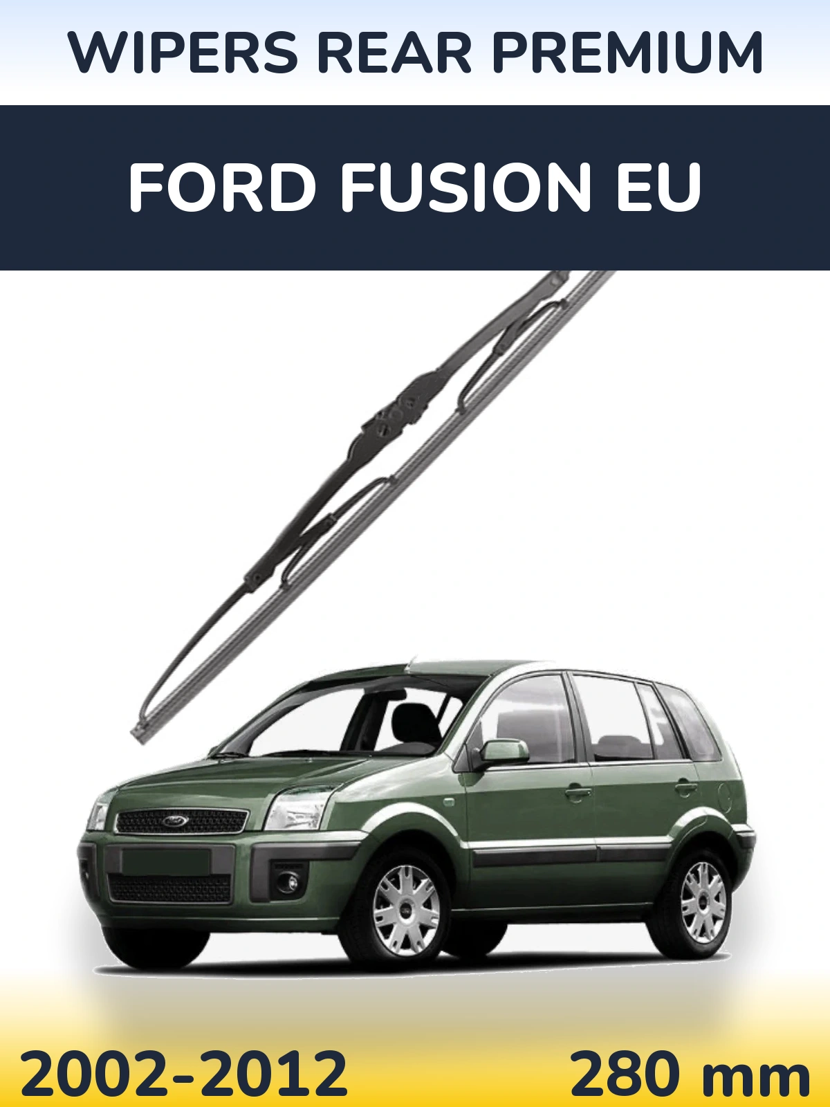 Rear wiper blade WIPERS REAR PREMIUM 280 mm for Ford Fusion EU 2002-2012