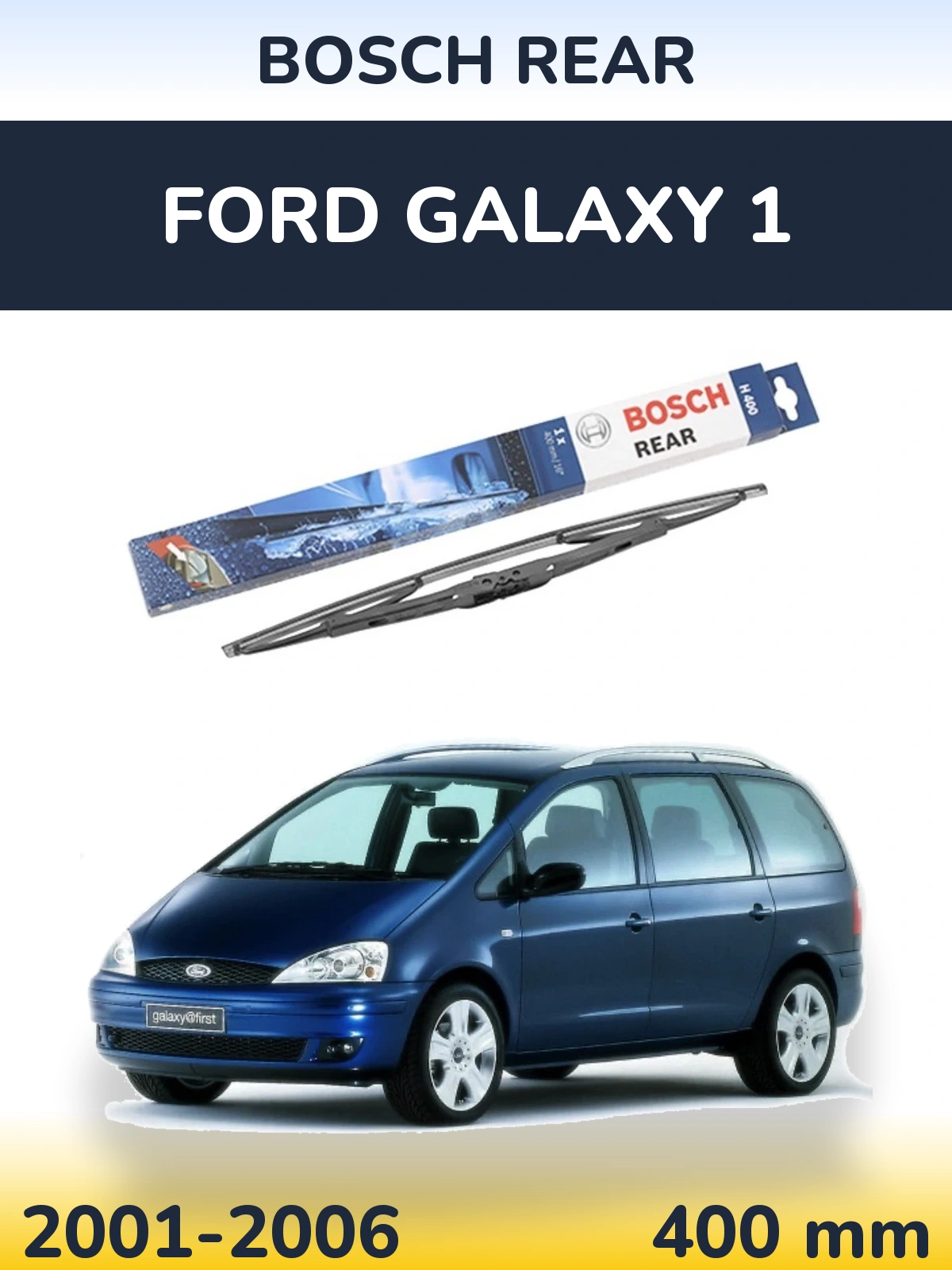Rear wiper blade BOSCH Rear 400 mm for Ford Galaxy 1 2001-2006