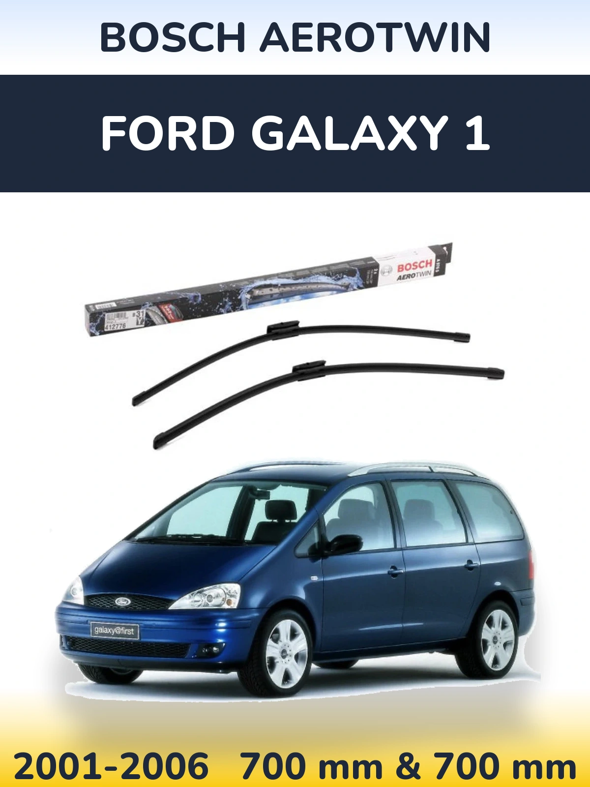 Комплект передних дворников BOSCH AeroTwin 700 & 700 мм для Ford Galaxy 1 2001-2006