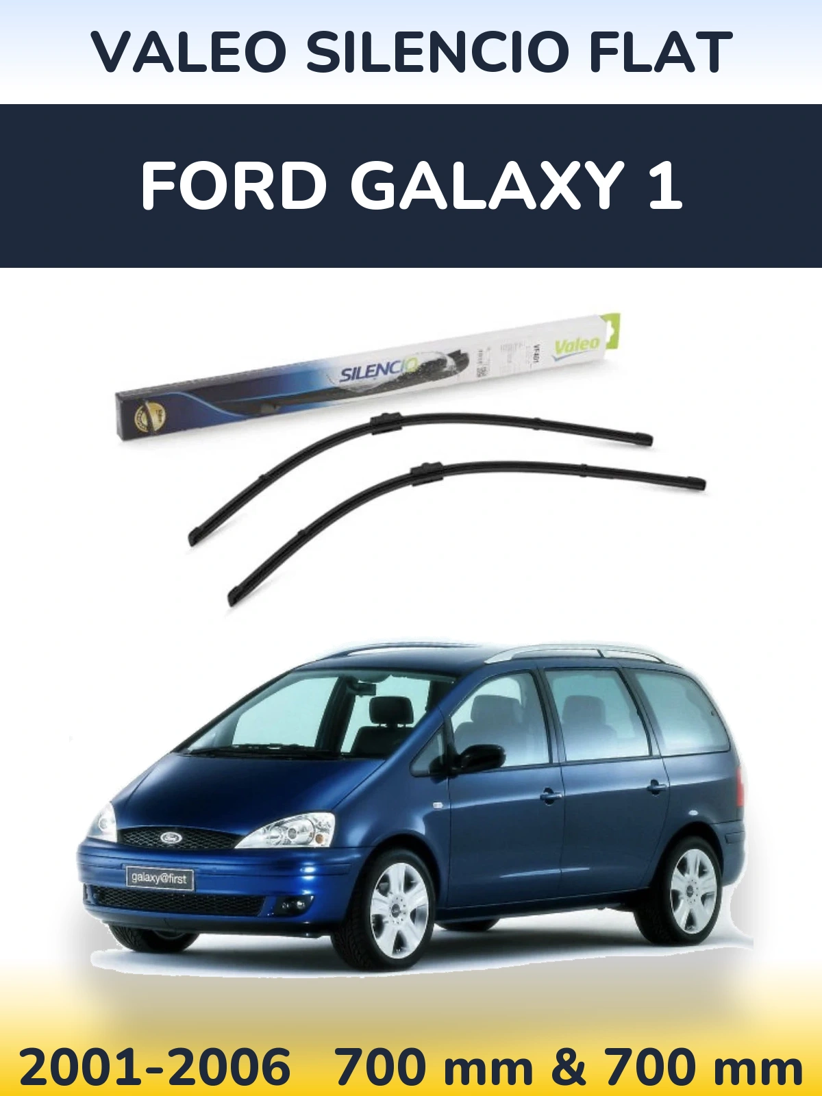 Front wiper blade set Valeo Silencio Flat 700 & 700 mm for Ford Galaxy 1 2001-2006