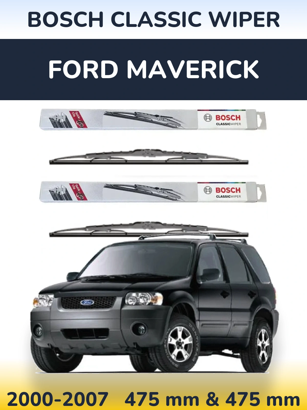 Front wiper blade set BOSCH Classic Wiper 475 & 475 mm for Ford Maverick 2000-2007
