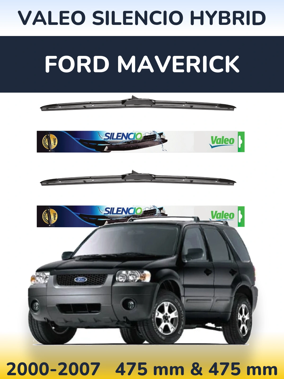 Комплект передних дворников Valeo Silencio Hybrid 475 & 475 мм для Ford Maverick 2000-2007
