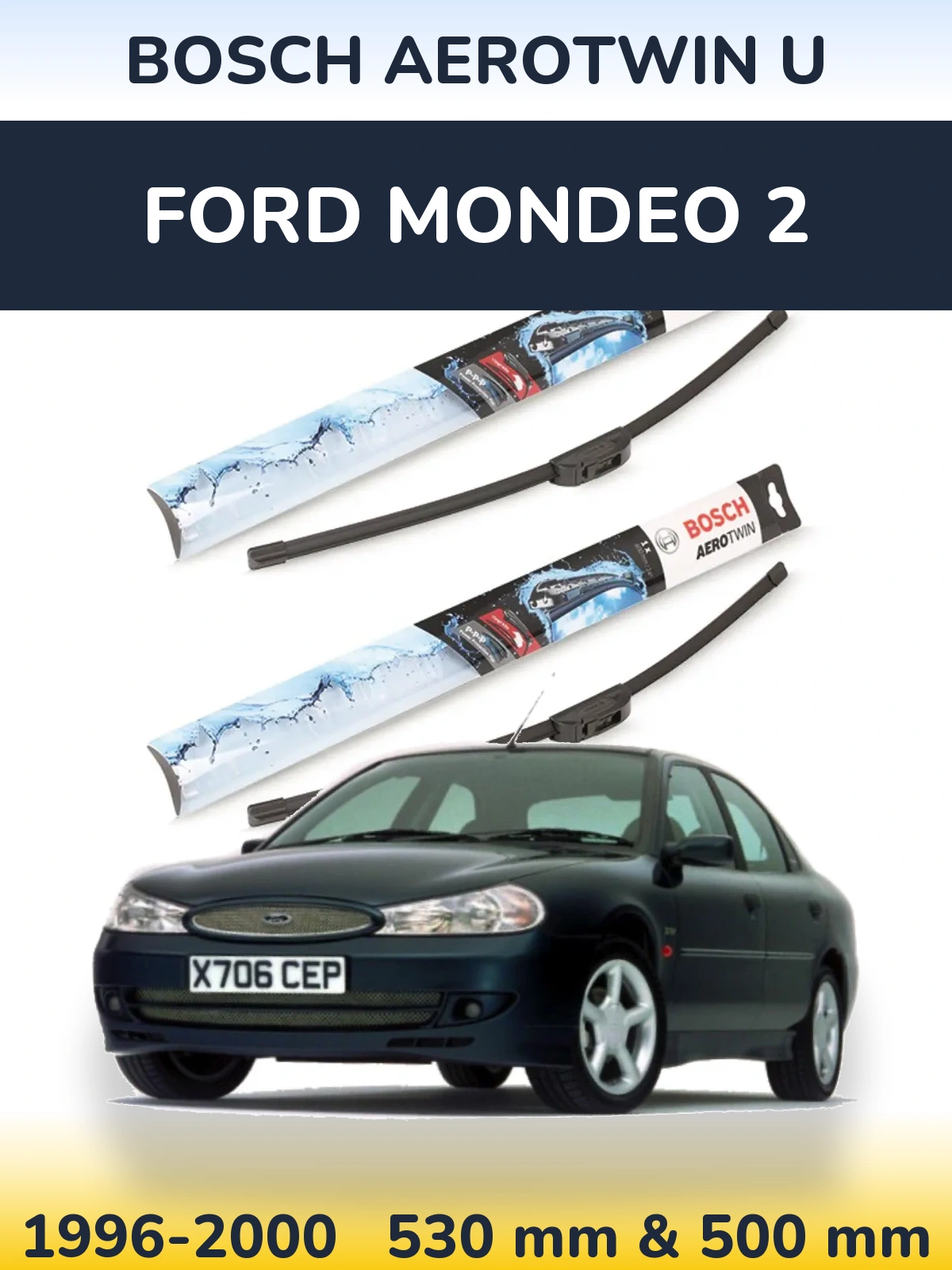 Front wiper blade set BOSCH AeroTwin U 530 & 500 mm for Ford Mondeo 2 1996-2000