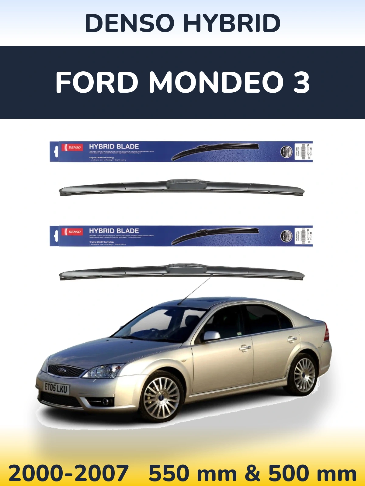 Front wiper blade set Denso Hybrid 550 & 500 mm for Ford Mondeo 3 2000-2007