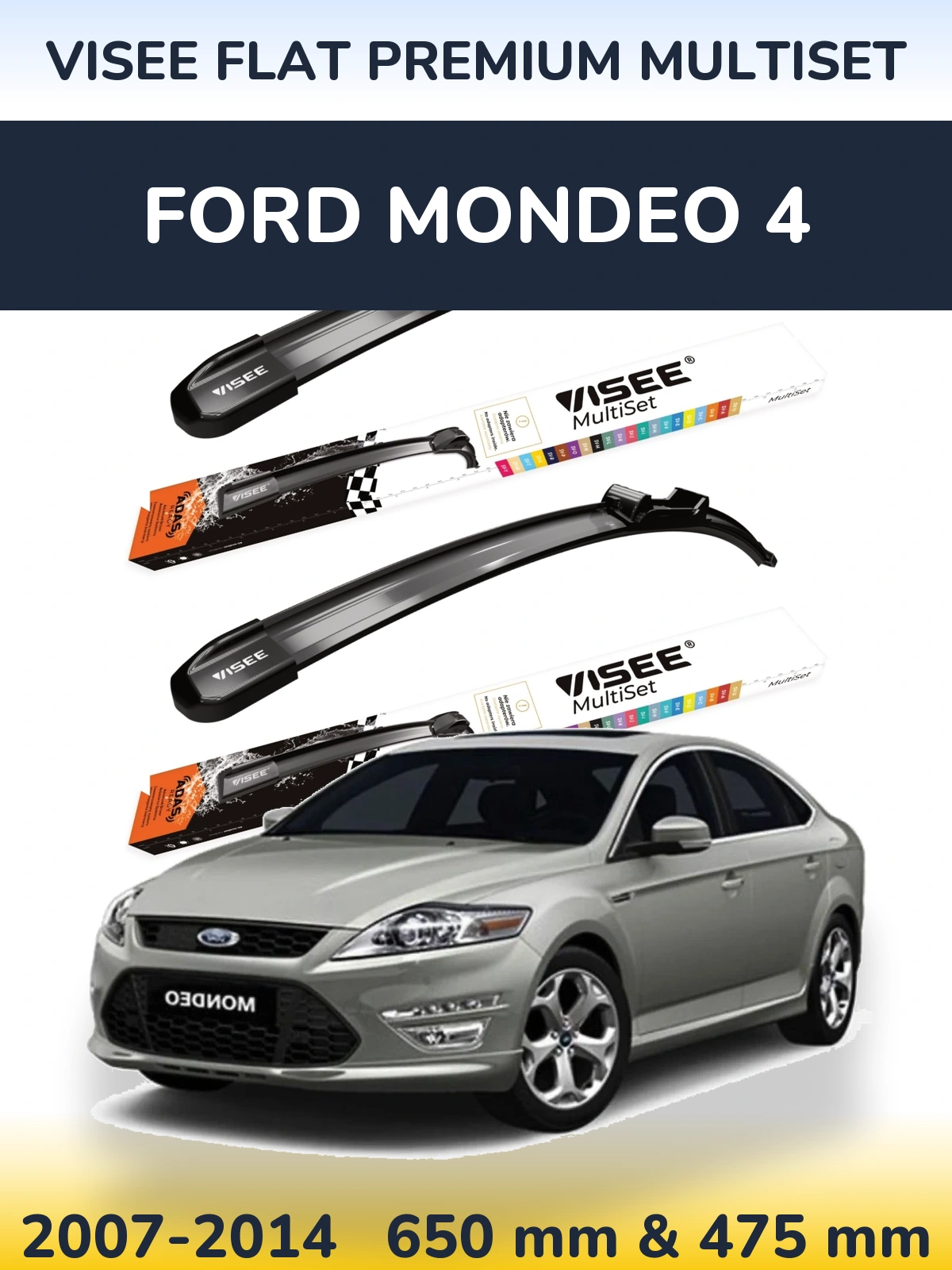 Front wiper blade set VISEE FLAT PREMIUM MultiSet 650 & 475 mm for Ford Mondeo 4 2007-2014