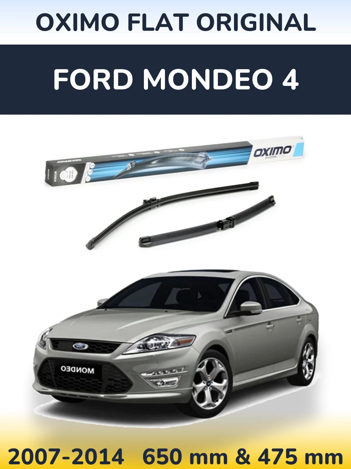 Комплект передніх щіток Oximo Flat Original 650 & 475 мм для Ford Mondeo 4 2007-2014