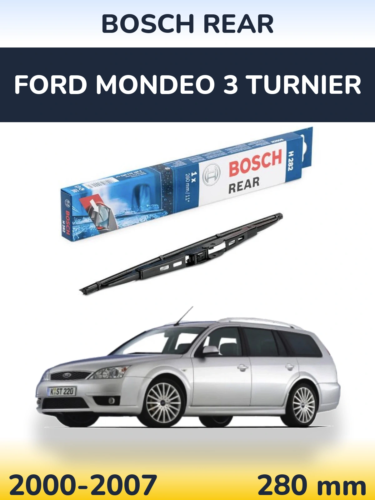 Rear wiper blade BOSCH Rear 280 mm for Ford Mondeo 3 Turnier 2000-2007
