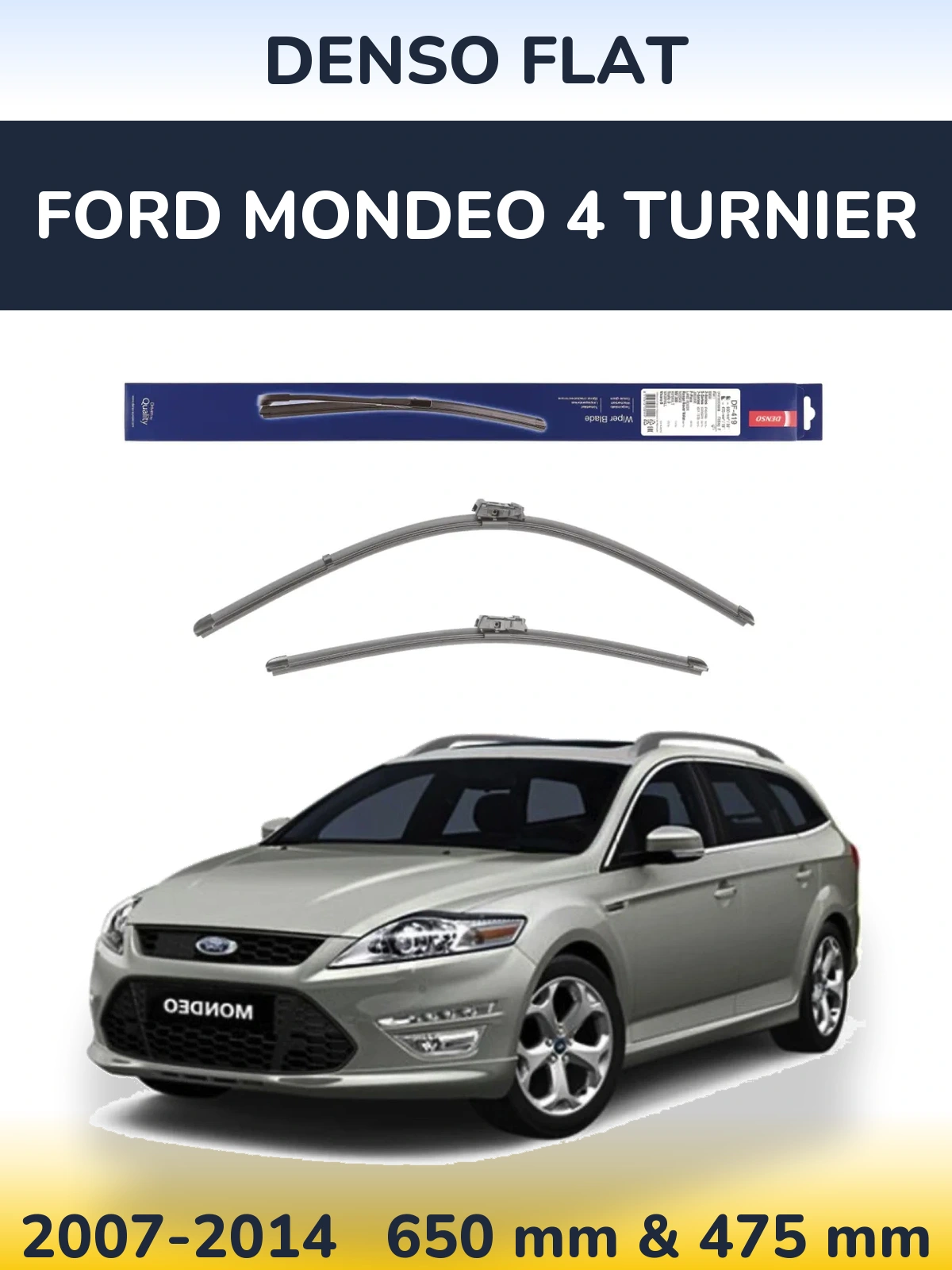 Комплект передних дворников Denso Flat 650 & 475 мм для Ford Mondeo 4 Turnier 2007-2014