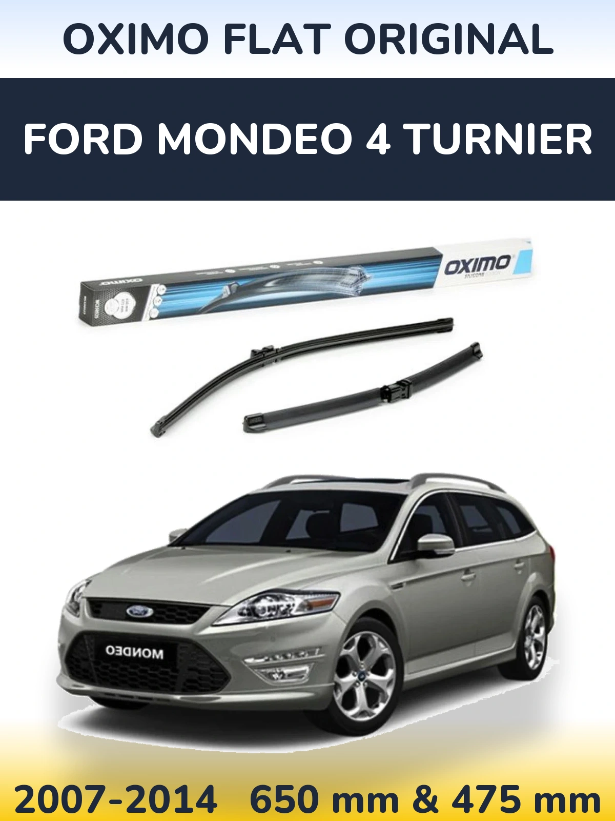 Front wiper blade set Oximo Flat Original 650 & 475 mm for Ford Mondeo 4 Turnier 2007-2014