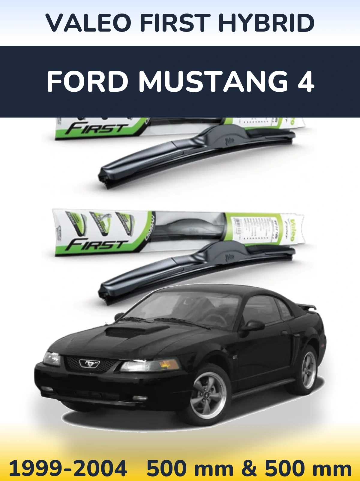 Front wiper blade set Valeo First Hybrid 500 & 500 mm for Ford Mustang 4 1999-2004