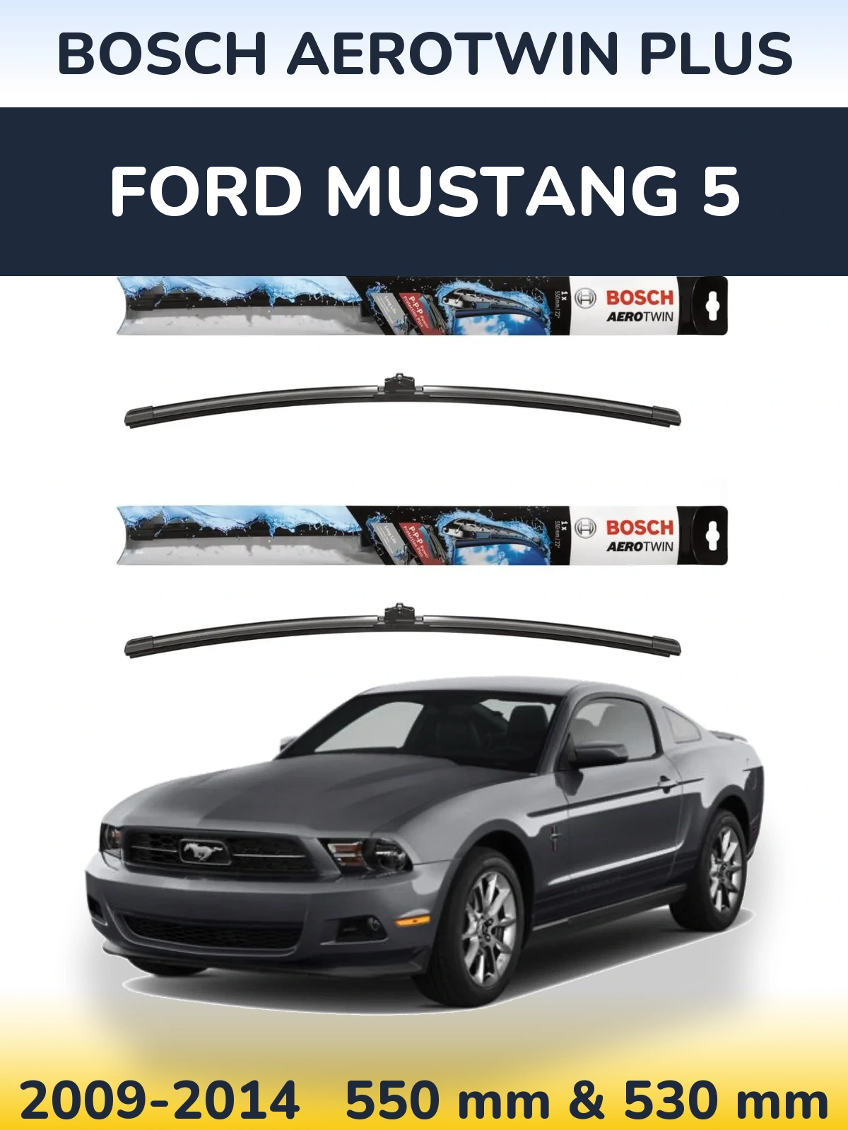 Комплект передніх щіток BOSCH AeroTwin Plus 550 & 530 мм для Ford Mustang 5 2009-2014