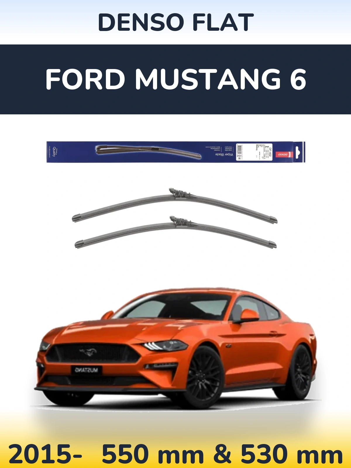 Front wiper blade set Denso Flat 550 & 530 mm for Ford Mustang 6 2015-2026