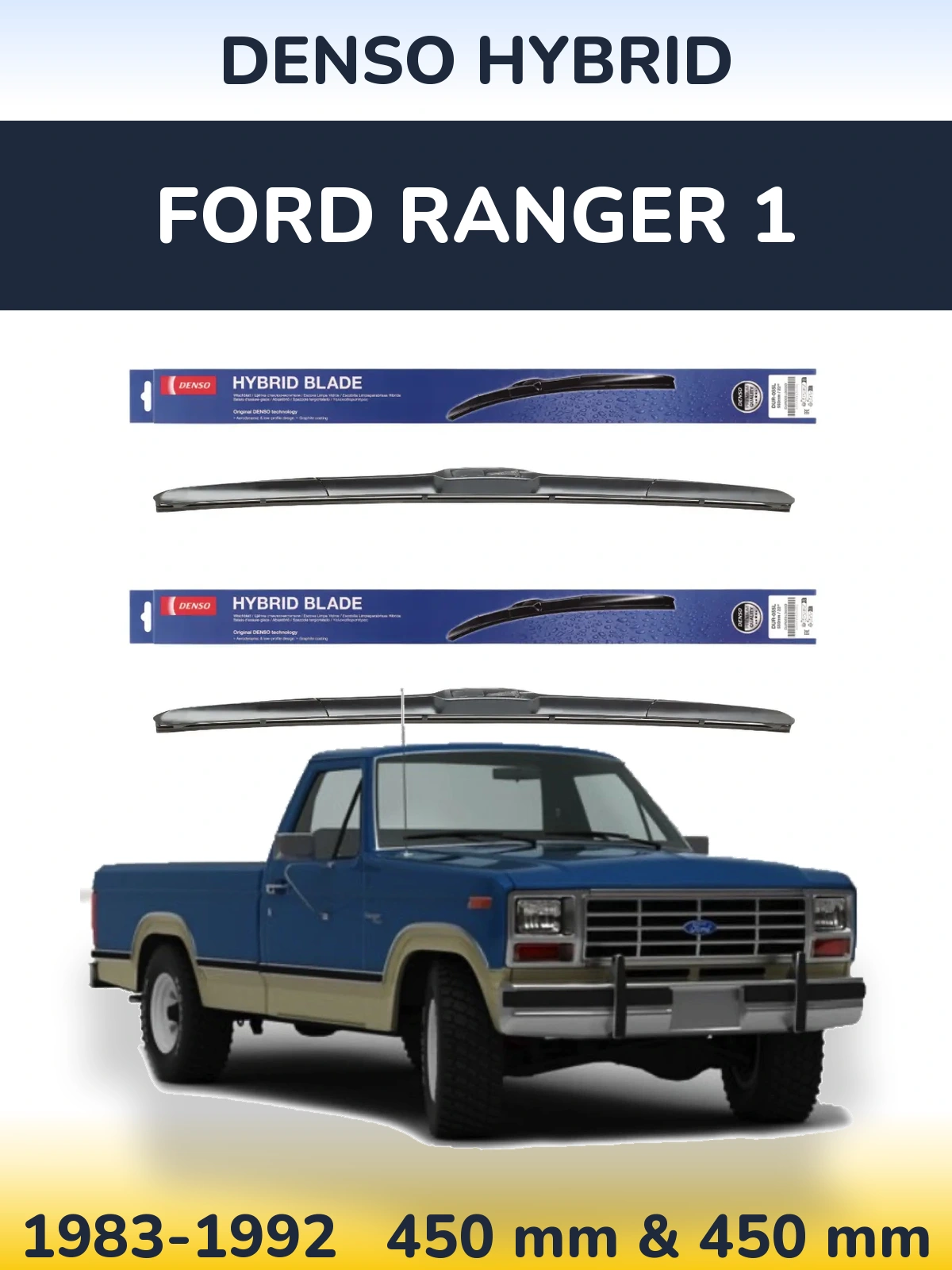 Front wiper blade set Denso Hybrid 450 & 450 mm for Ford Ranger 1 1983-1992