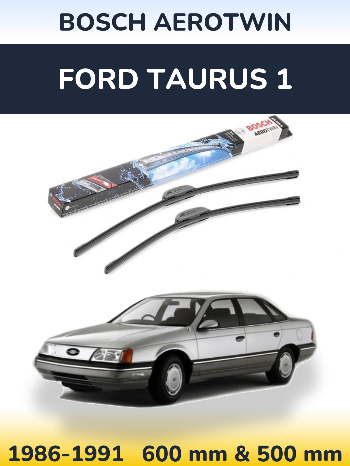 Front wiper blade set BOSCH AeroTwin 600 & 500 mm for Ford Taurus 1 1986-1991