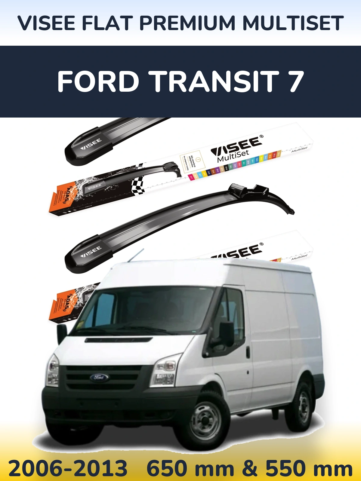 Front wiper blade set VISEE FLAT PREMIUM MultiSet 650 & 550 mm for Ford Transit 7 2006-2013